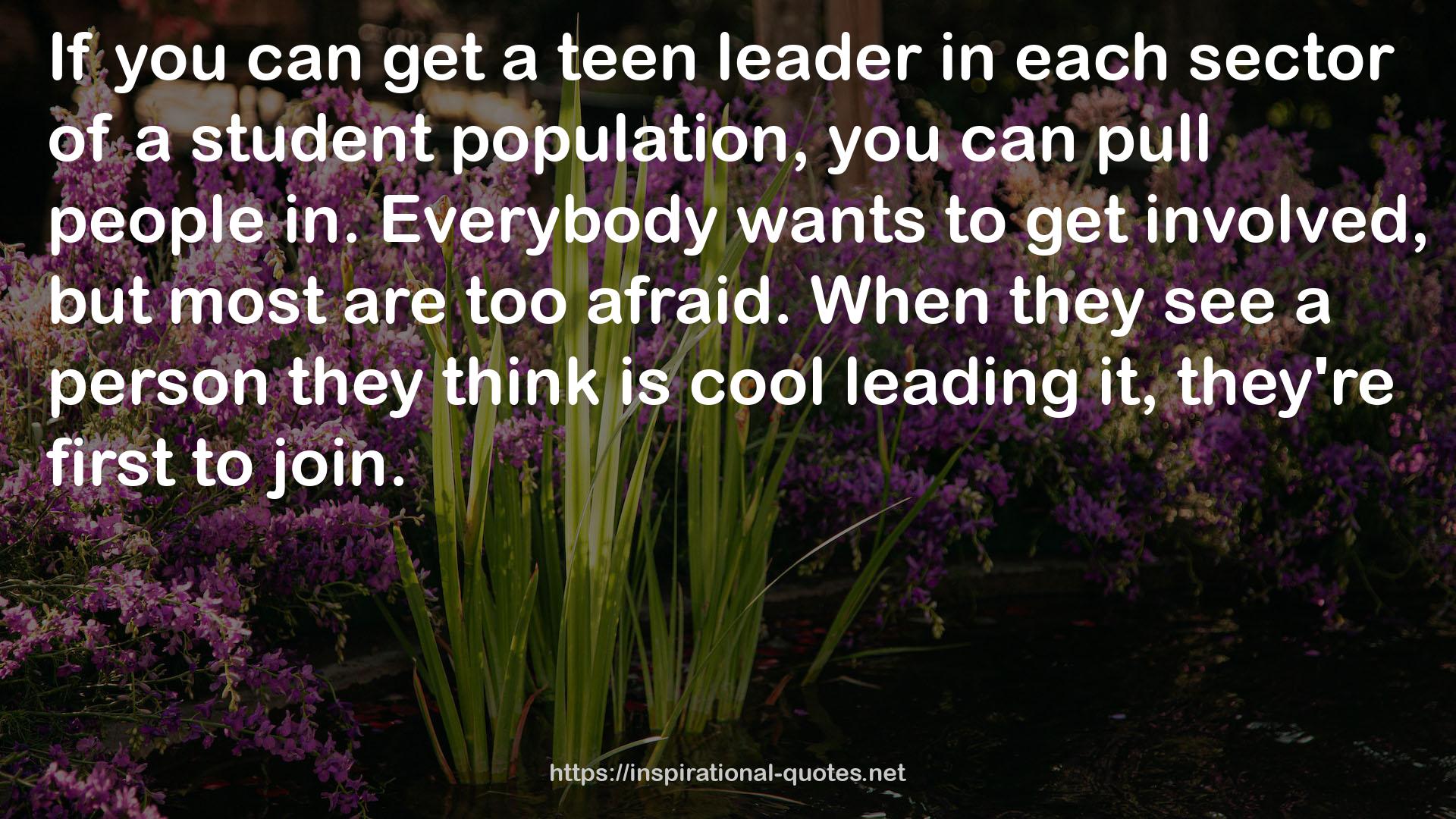 a teen leader  QUOTES