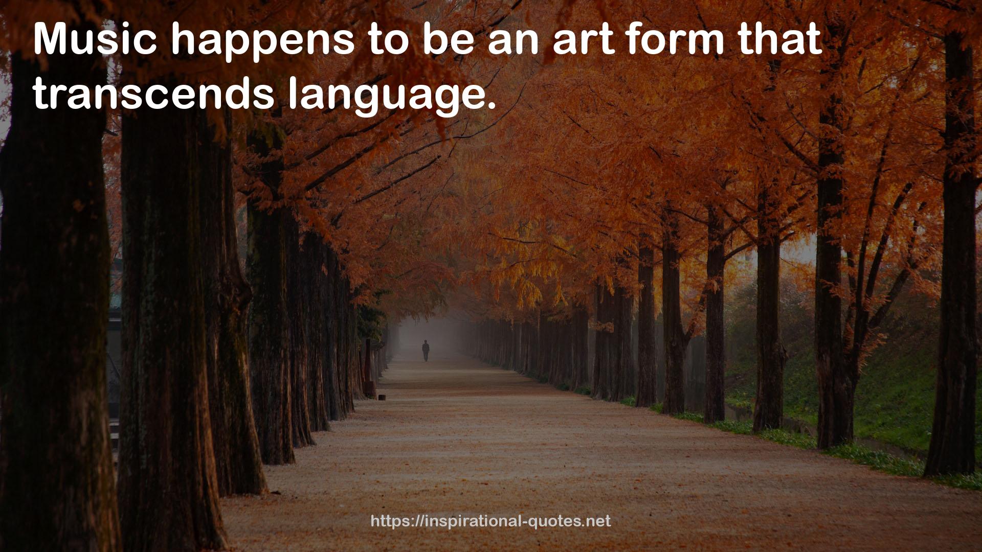 an art form  QUOTES