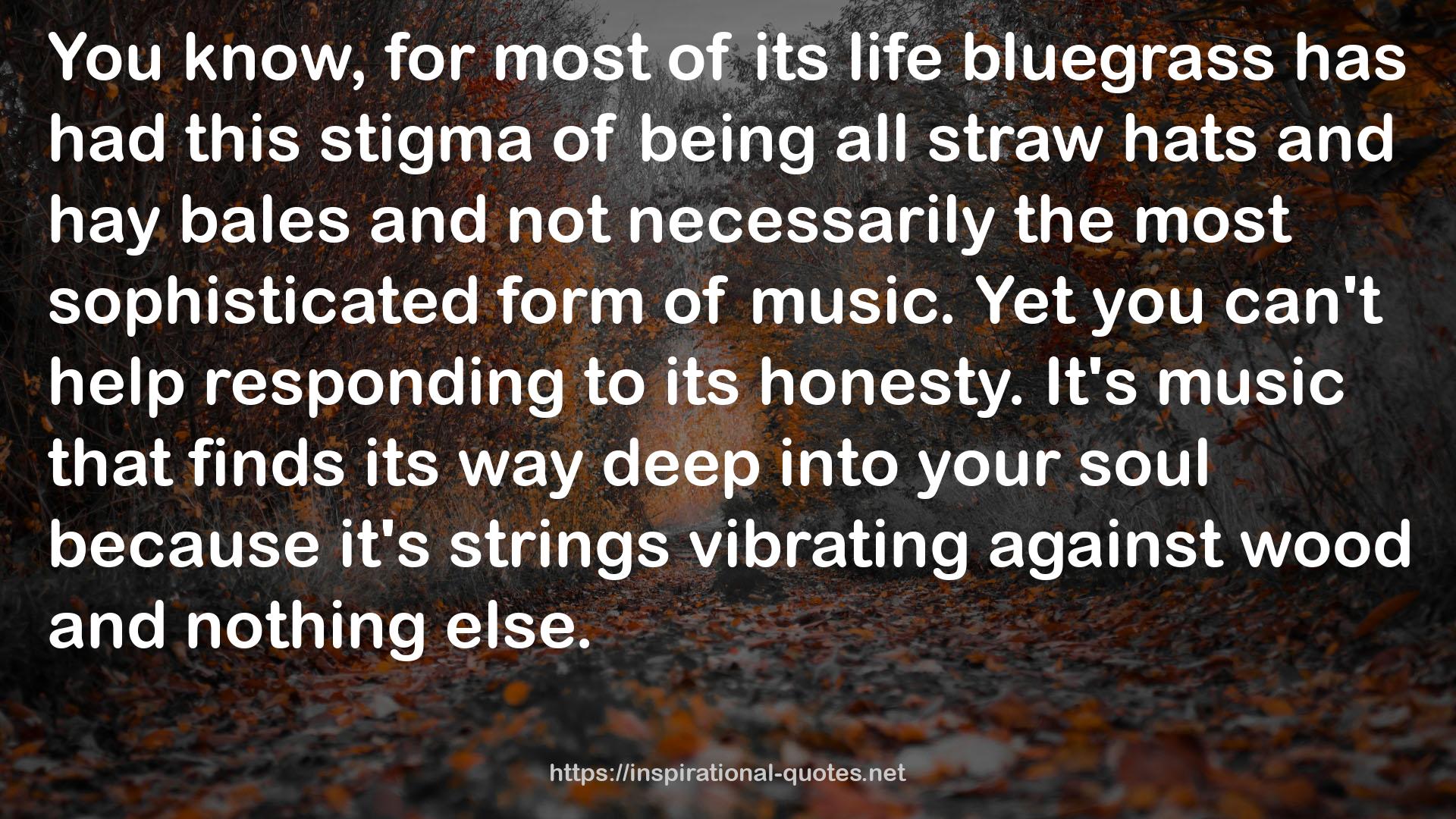 its life bluegrass  QUOTES