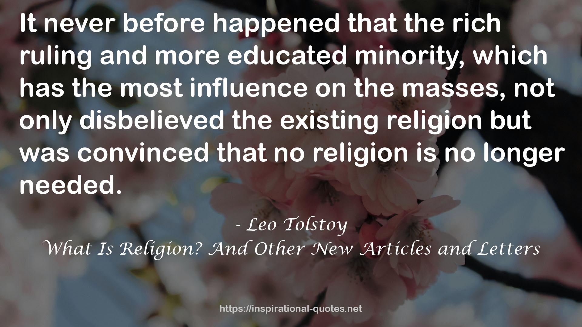 What Is Religion? And Other New Articles and Letters QUOTES