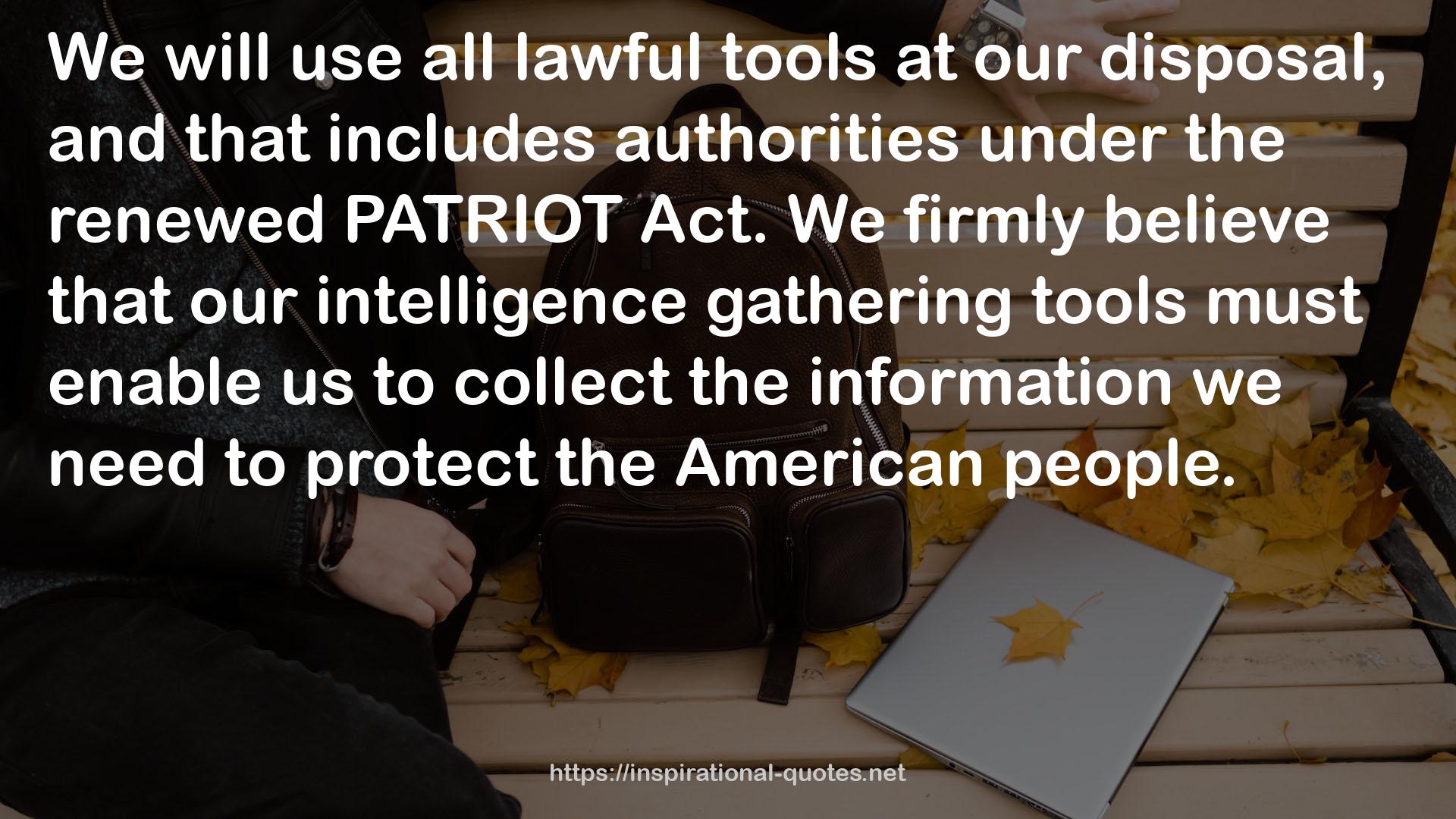 our intelligence gathering tools  QUOTES