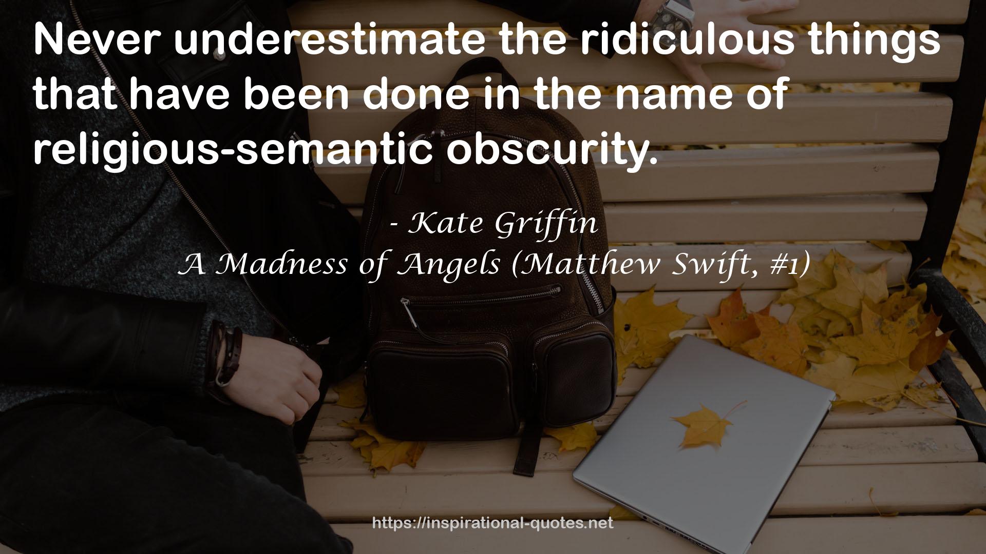 A Madness of Angels (Matthew Swift, #1) QUOTES