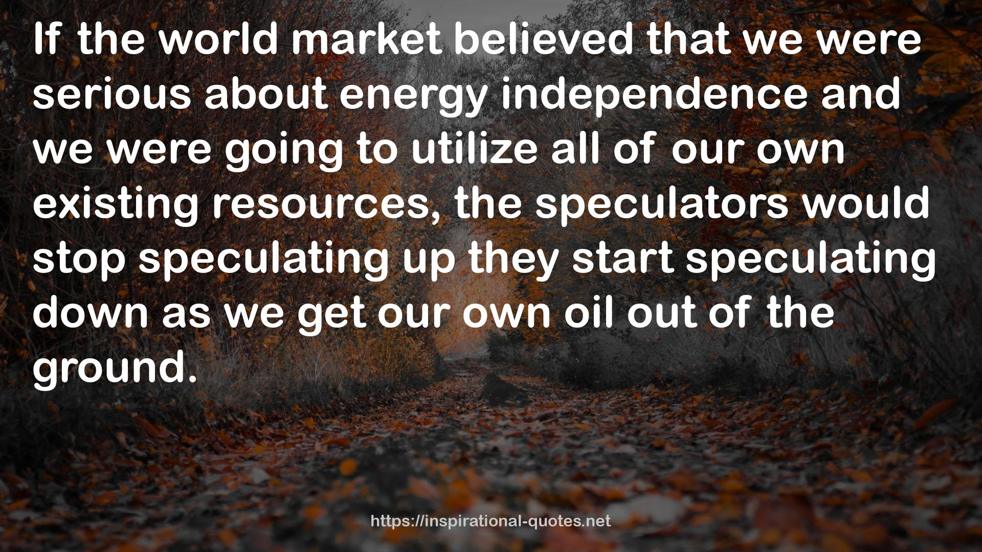 our own oil  QUOTES