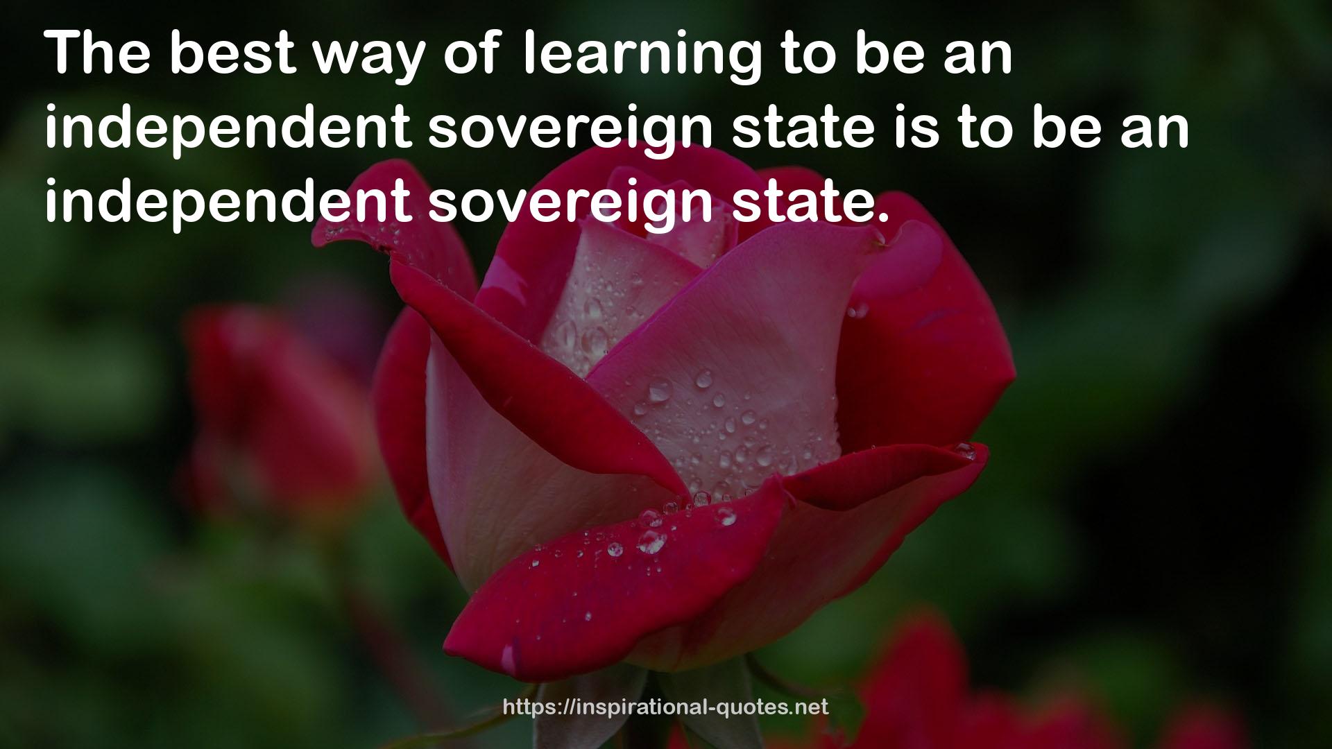 an independent sovereign state  QUOTES