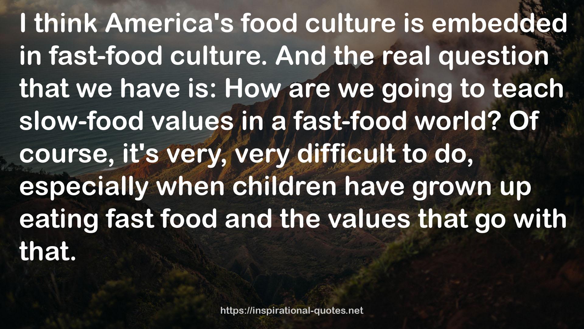 slow-food values  QUOTES