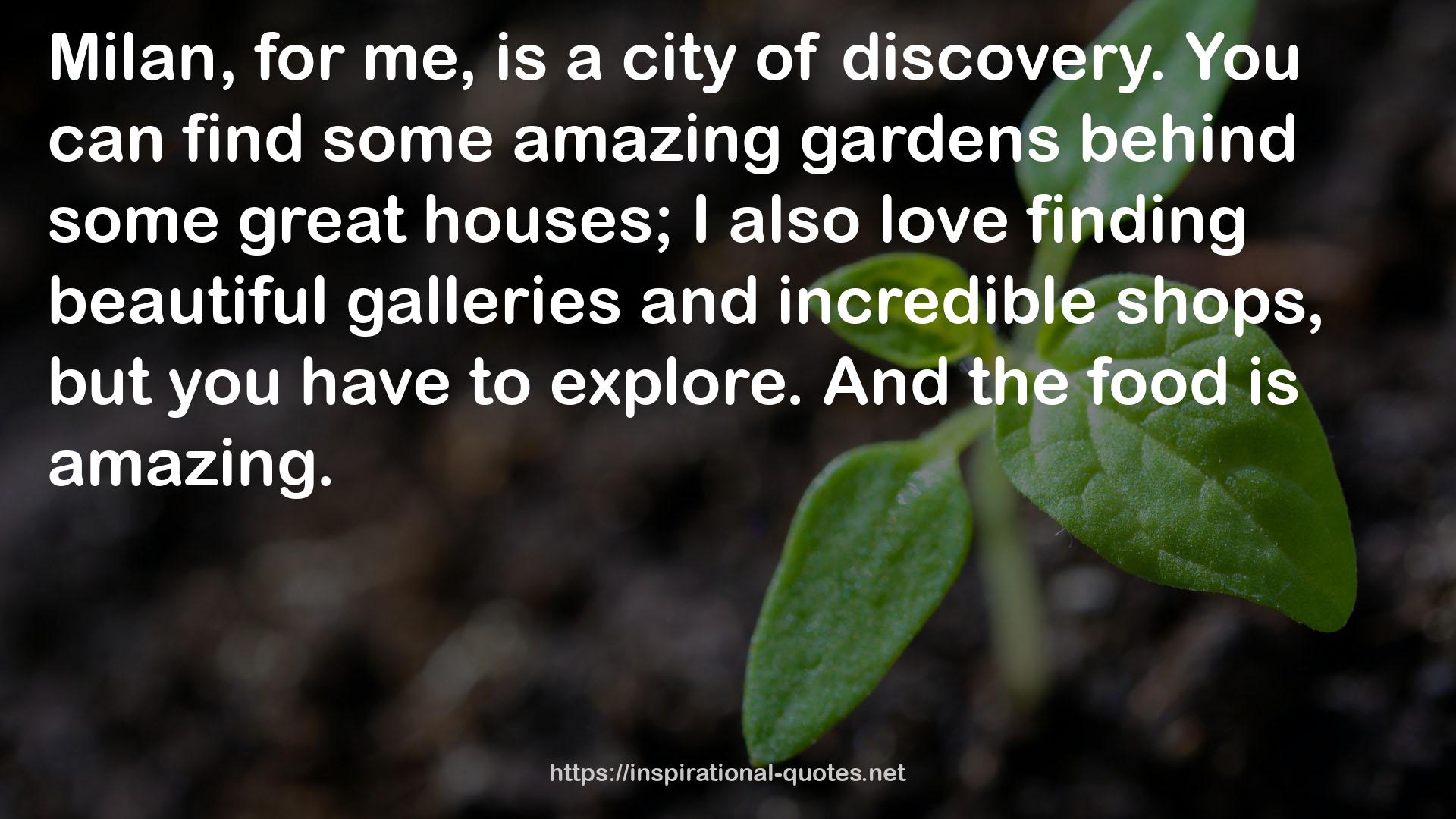 some amazing gardens  QUOTES