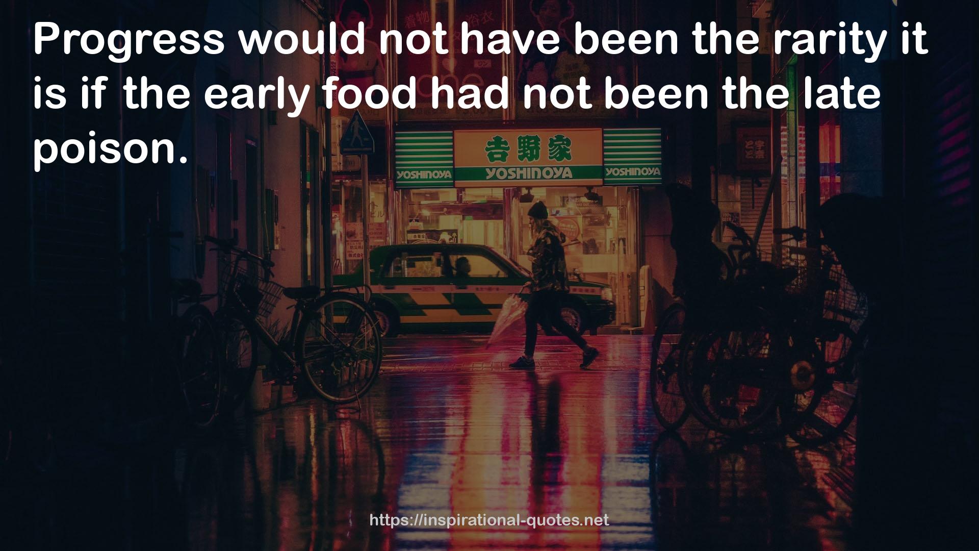the early food  QUOTES