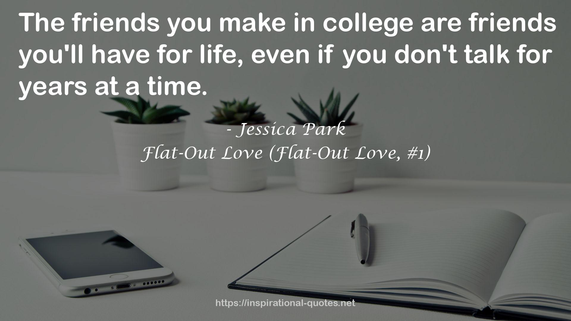 Flat-Out Love (Flat-Out Love, #1) QUOTES