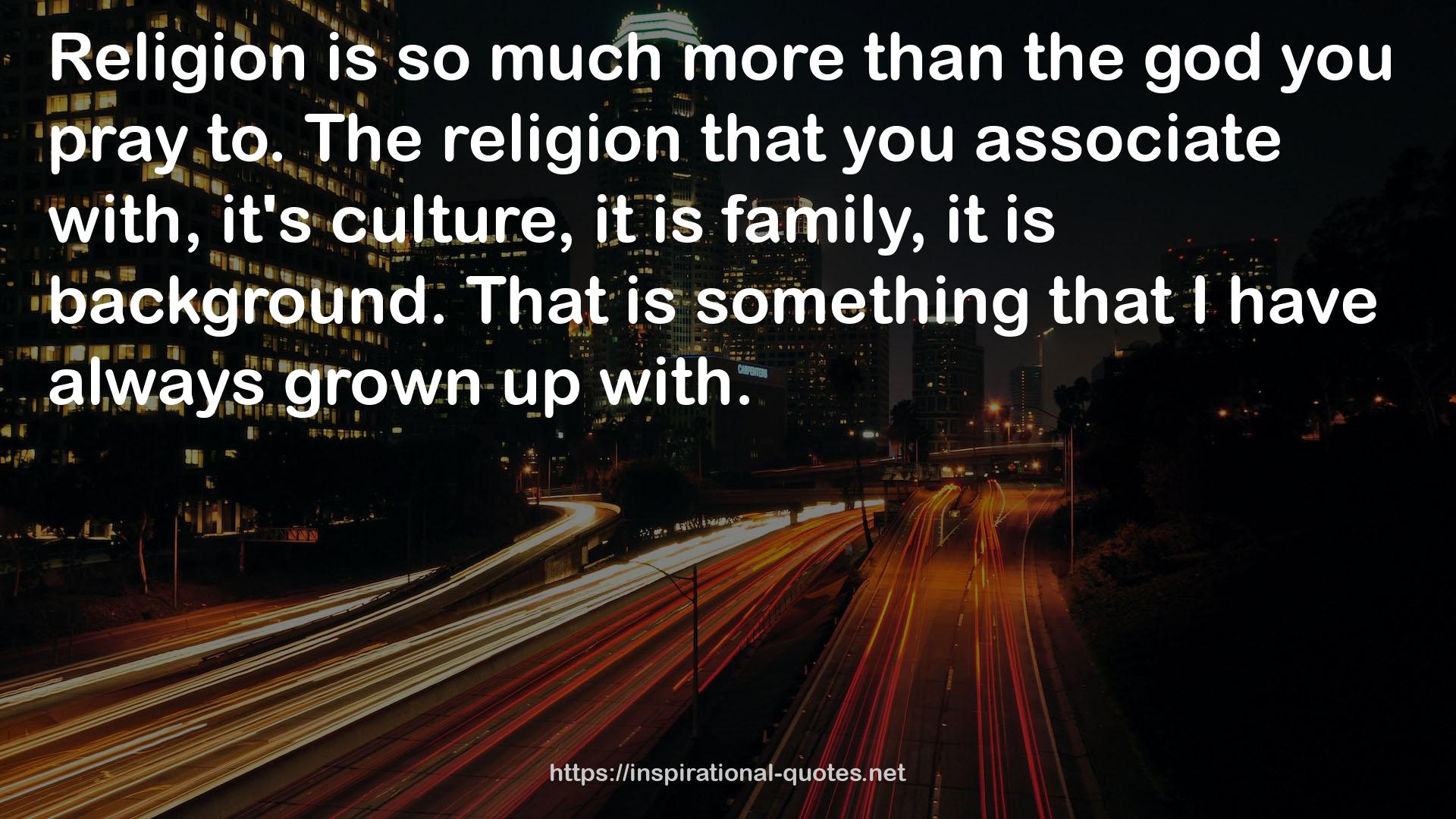 the religion  QUOTES