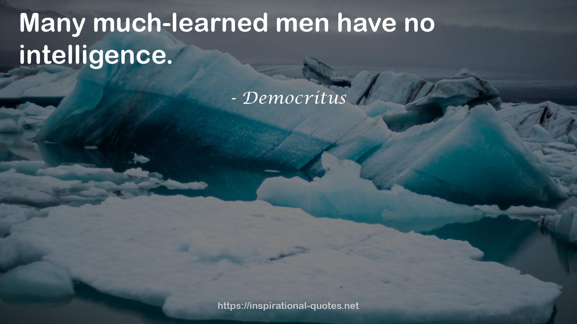 Many much-learned men  QUOTES