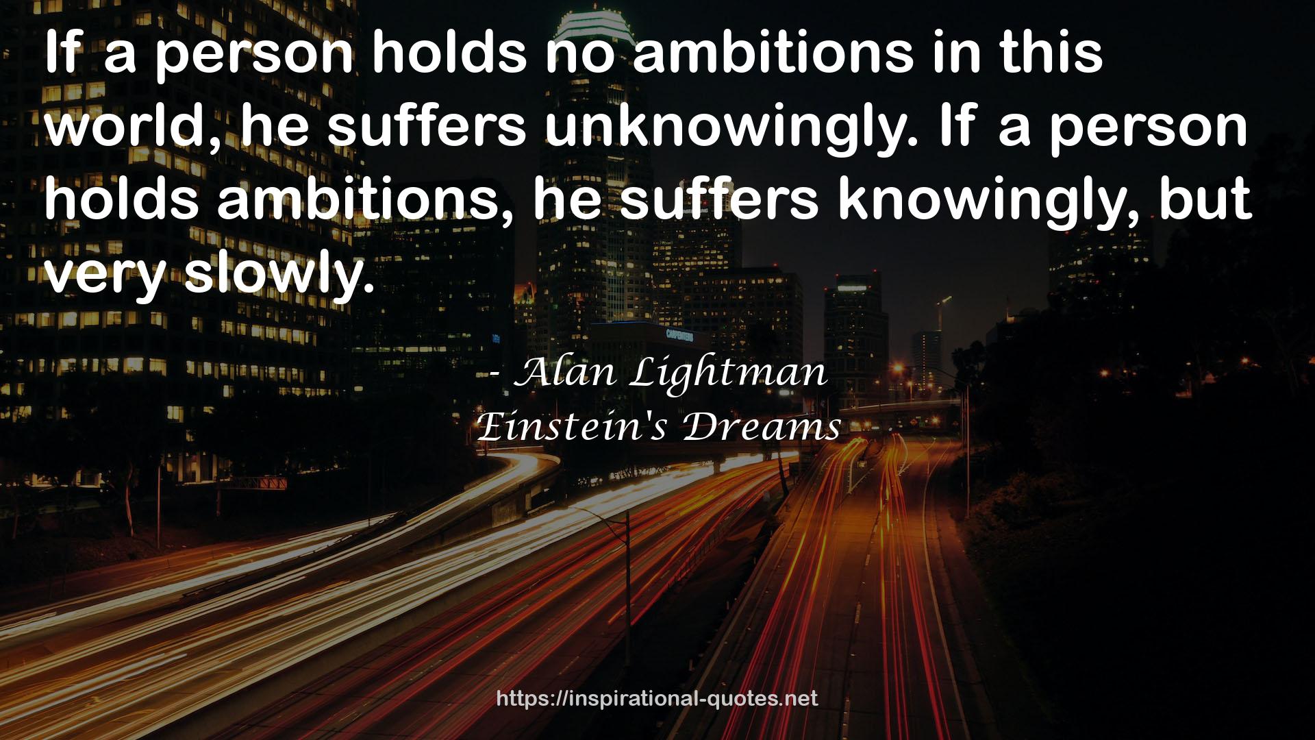 no ambitions  QUOTES