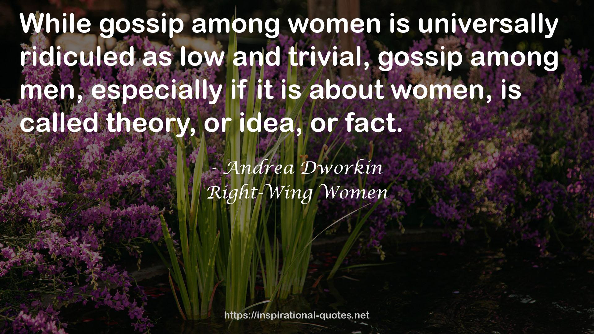 as low and trivial, gossip  QUOTES