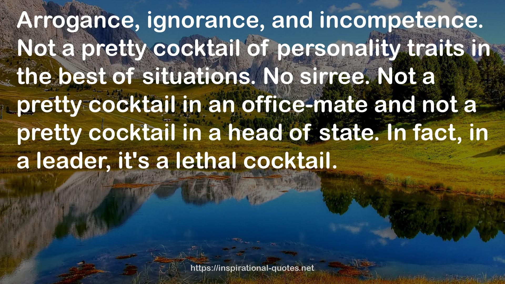 Not a pretty cocktail  QUOTES