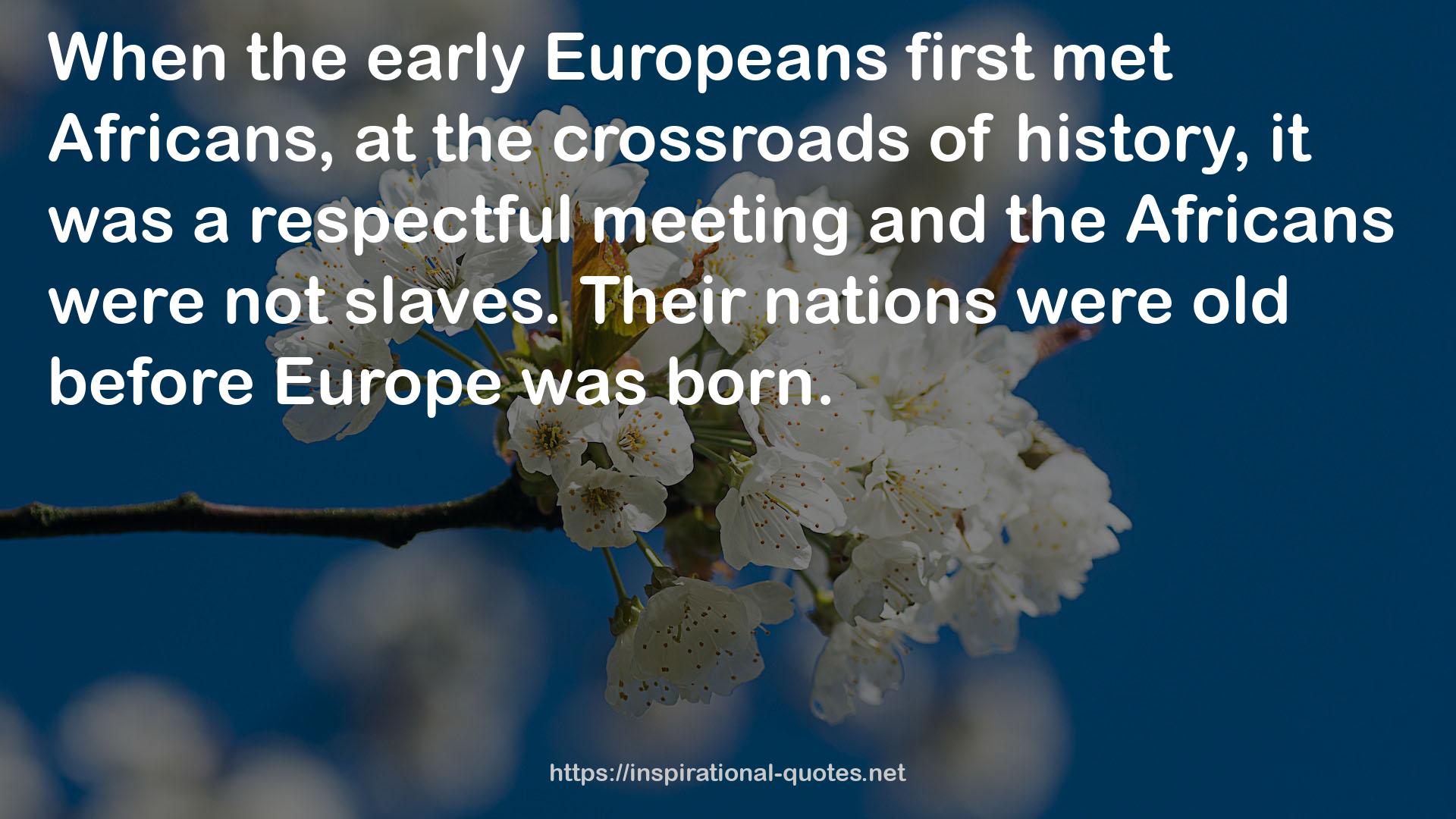 the early Europeans  QUOTES