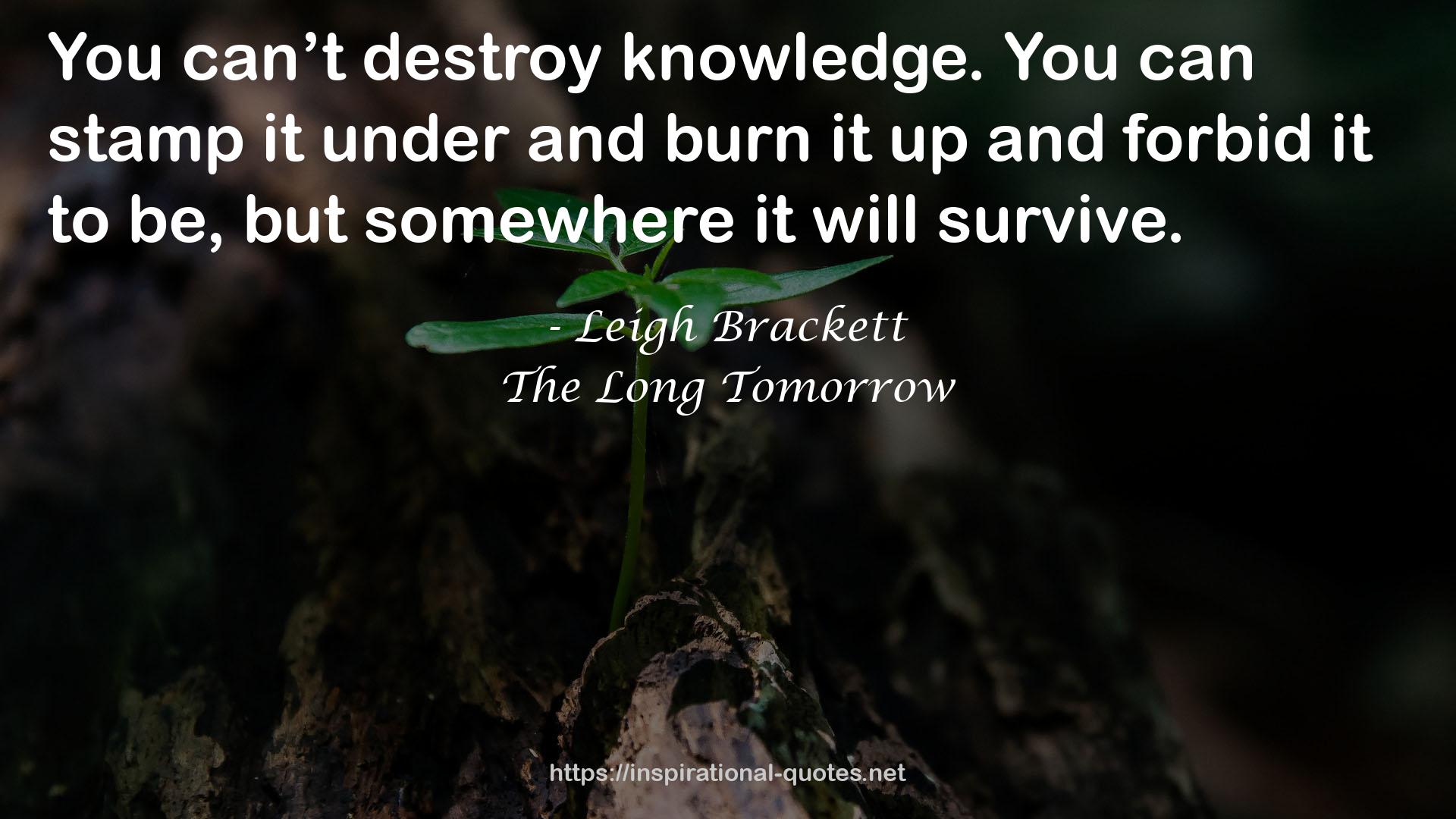 The Long Tomorrow QUOTES