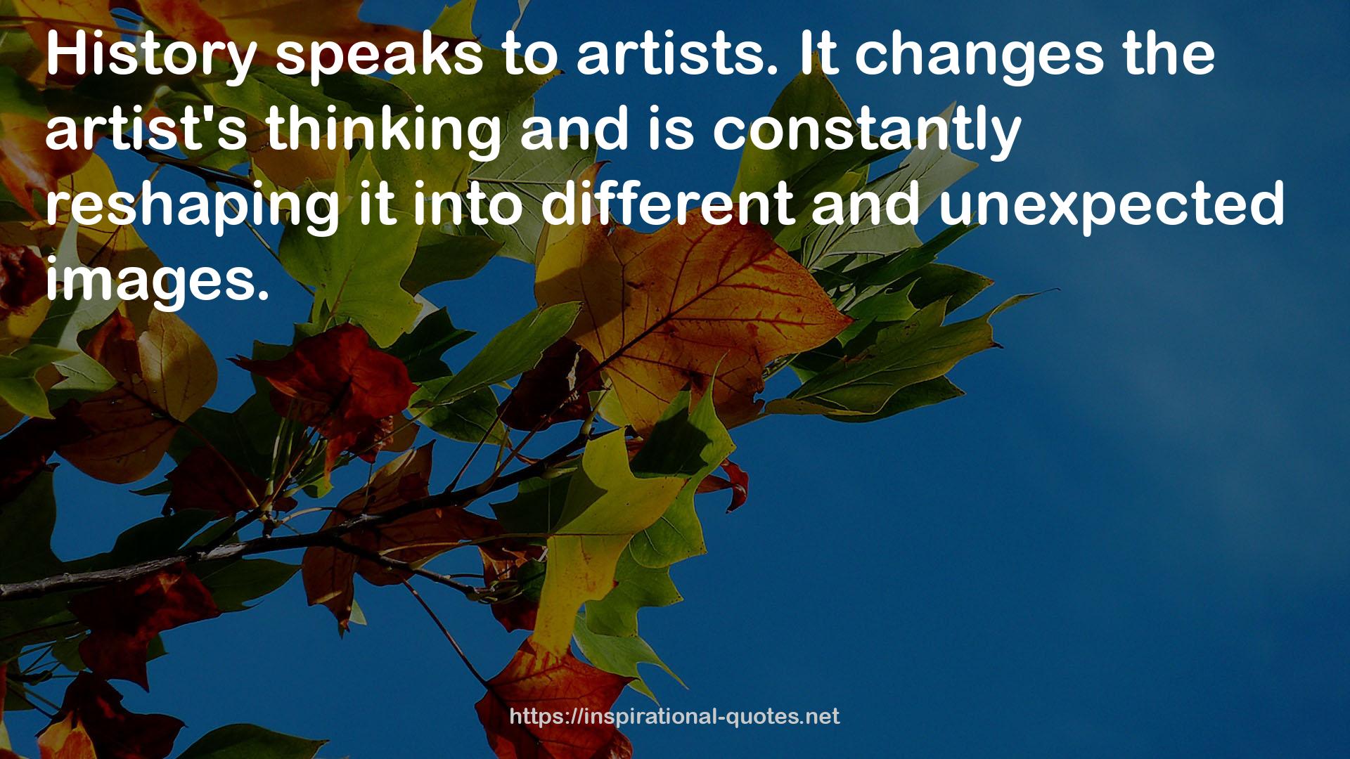 the artist's thinking  QUOTES