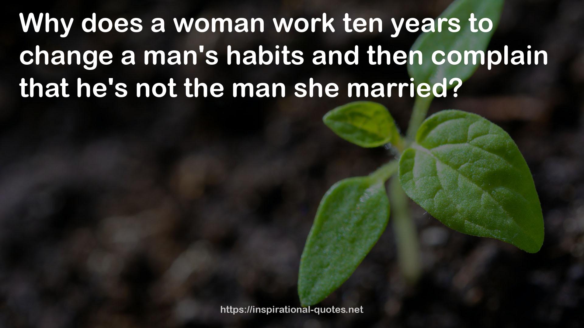 a man's habits  QUOTES