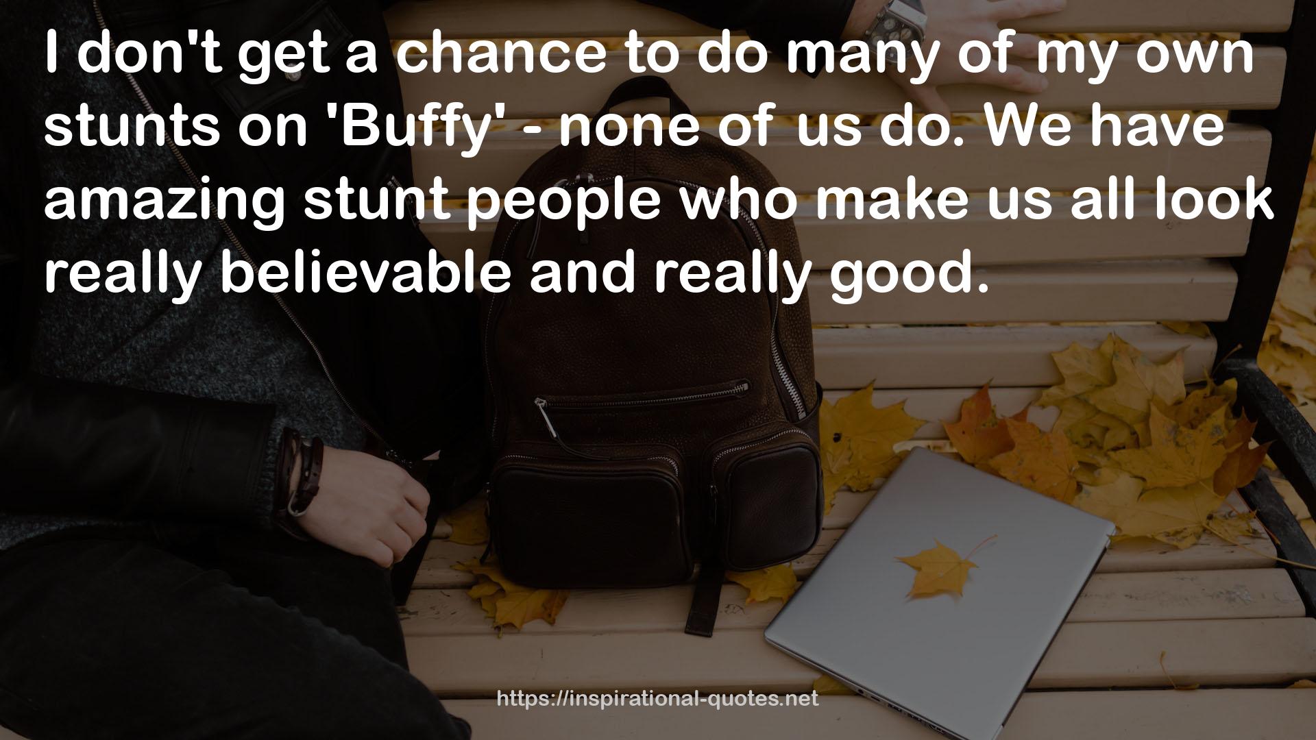 'Buffy' - none  QUOTES