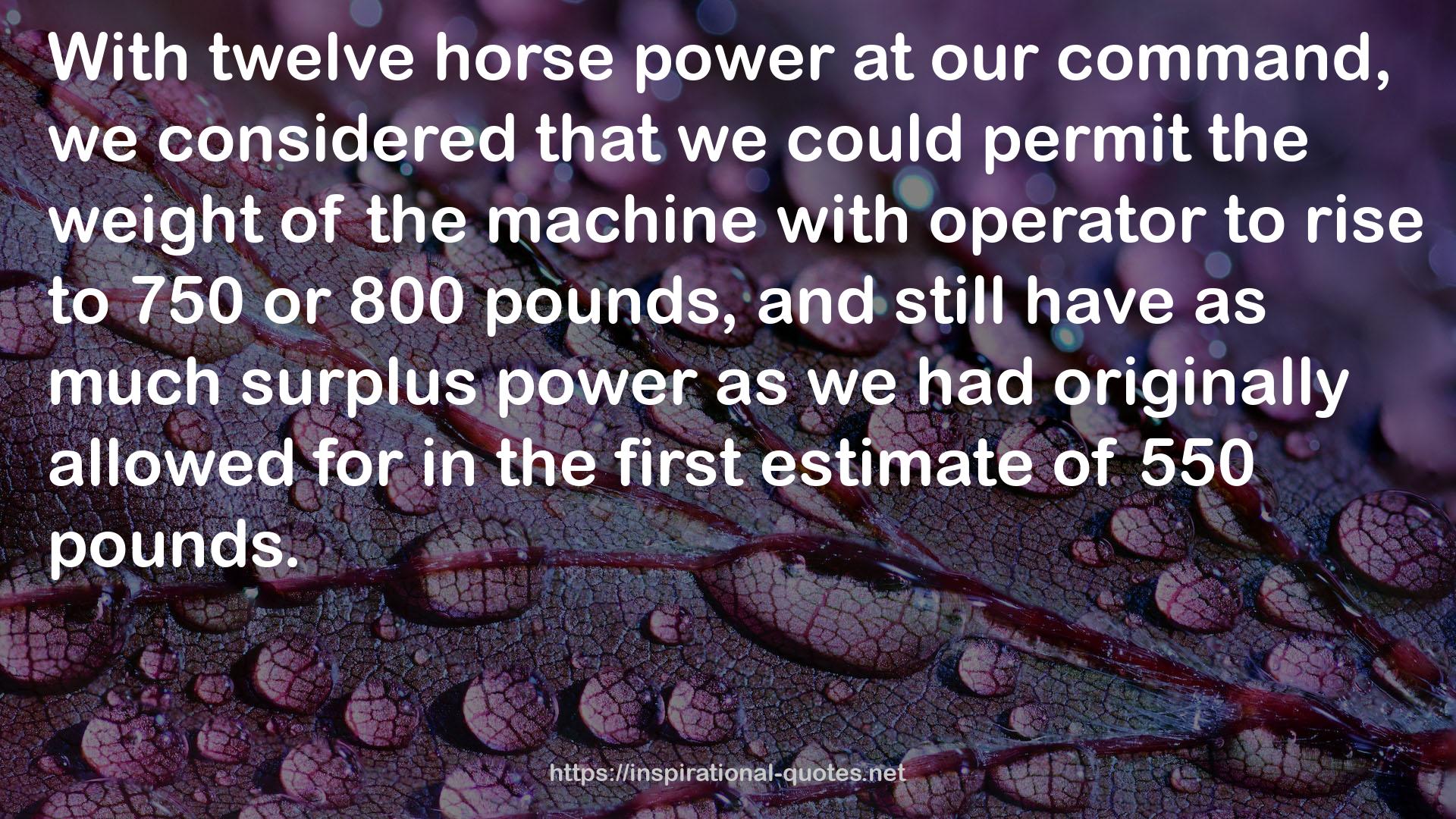 twelve horse power  QUOTES