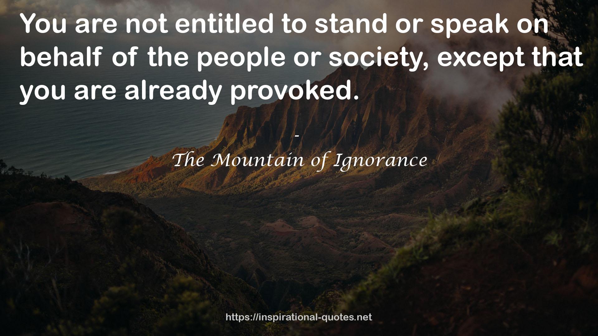 The Mountain of Ignorance QUOTES