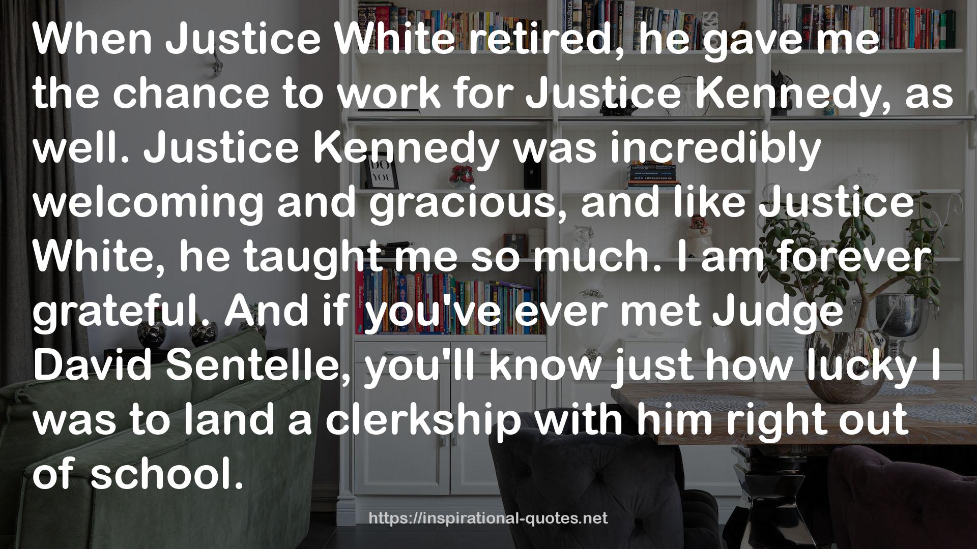 Justice Kennedy  QUOTES