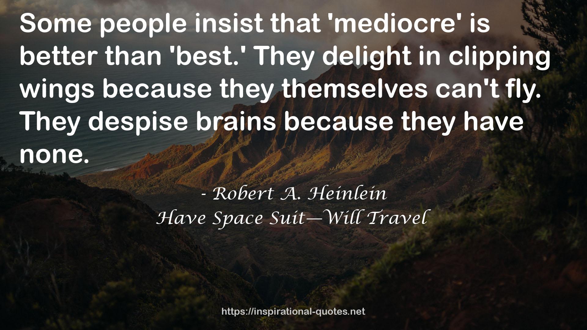 Have Space Suit—Will Travel QUOTES
