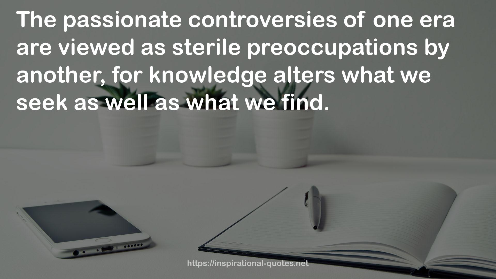 sterile preoccupations  QUOTES