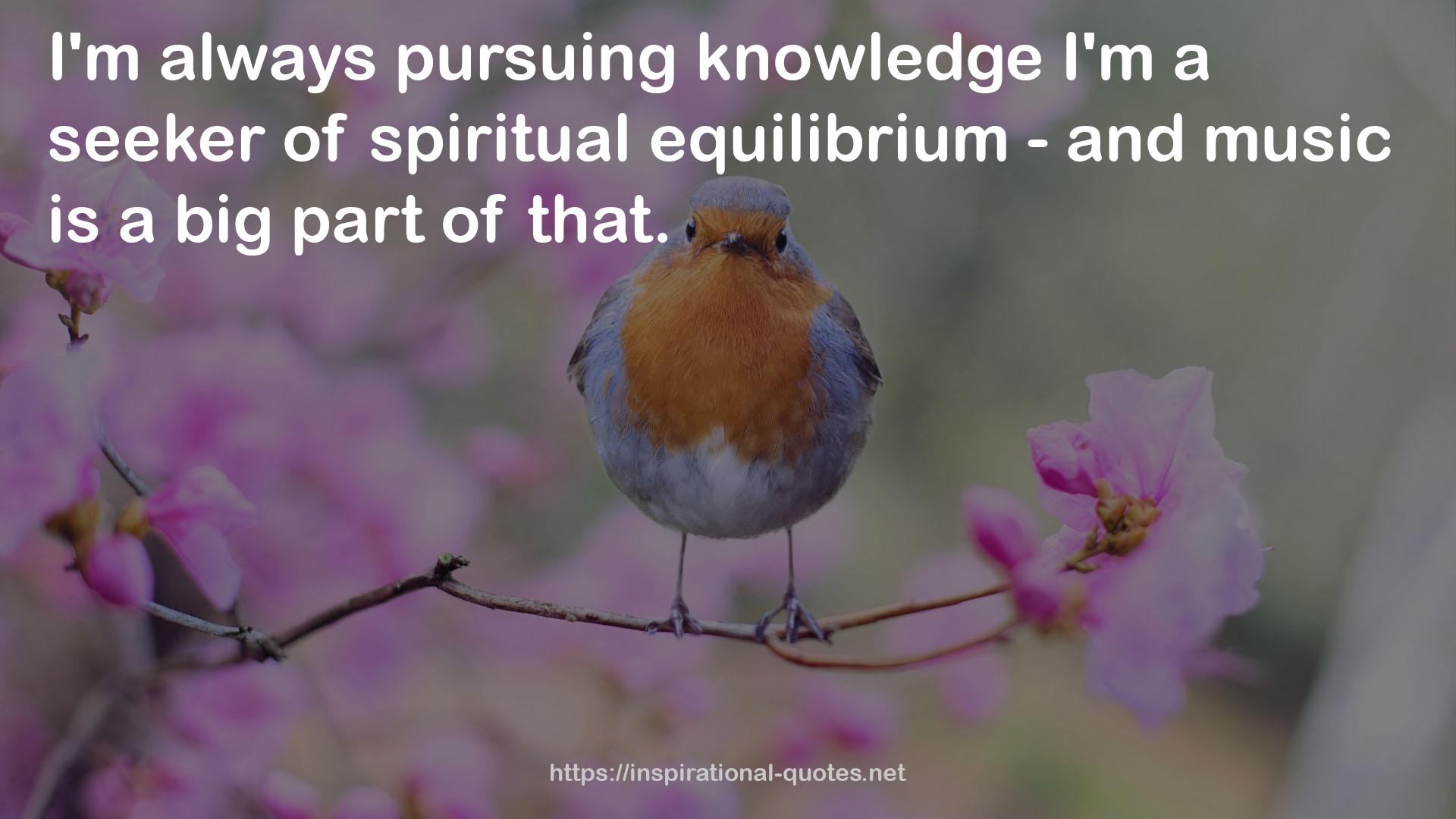 spiritual equilibrium - and music  QUOTES