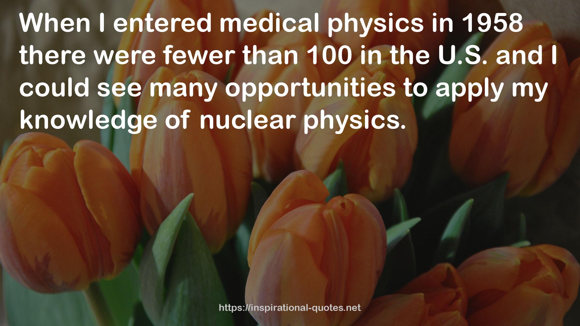 medical physics  QUOTES