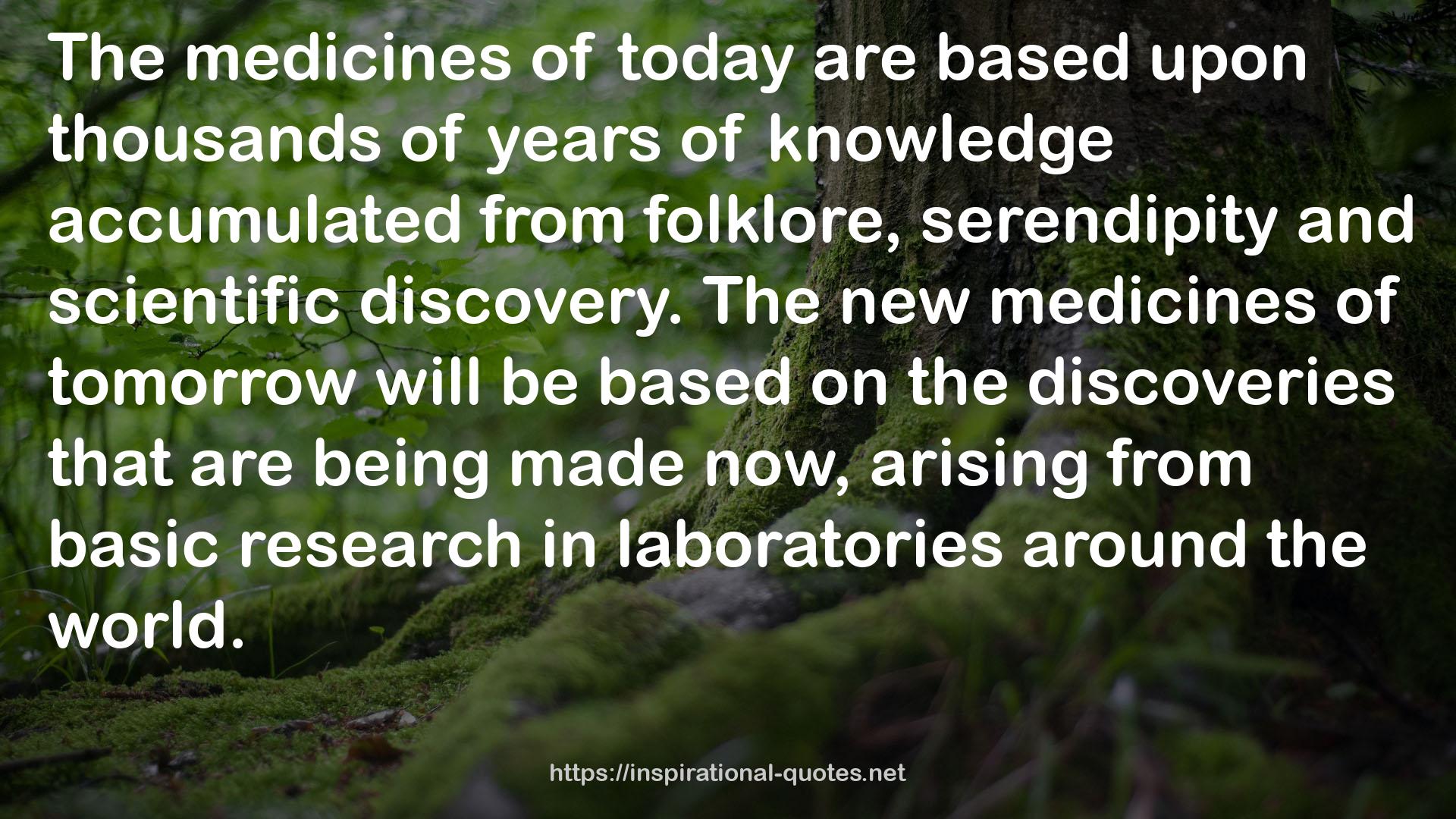 The new medicines  QUOTES