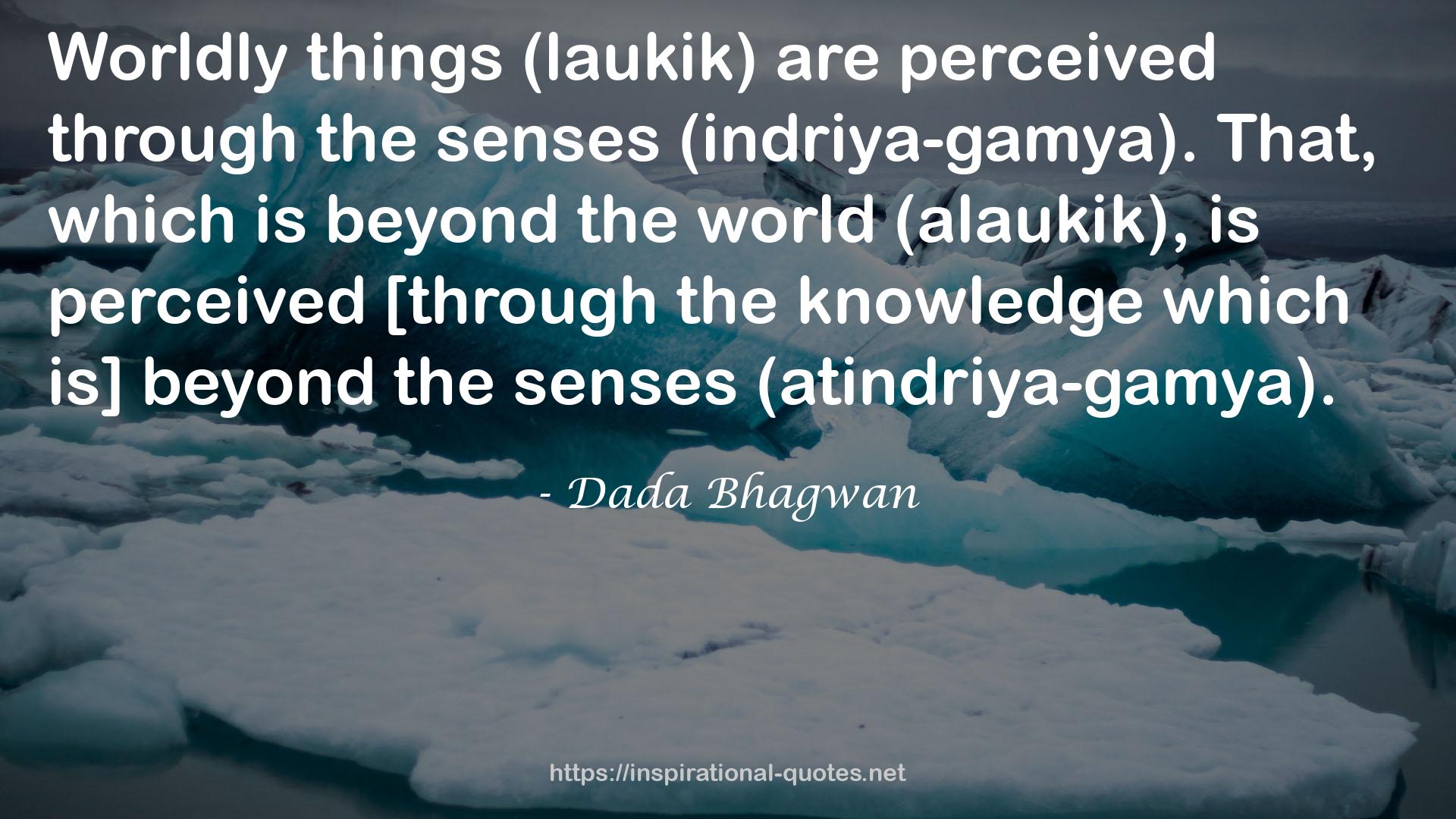 Dada Bhagwan QUOTES