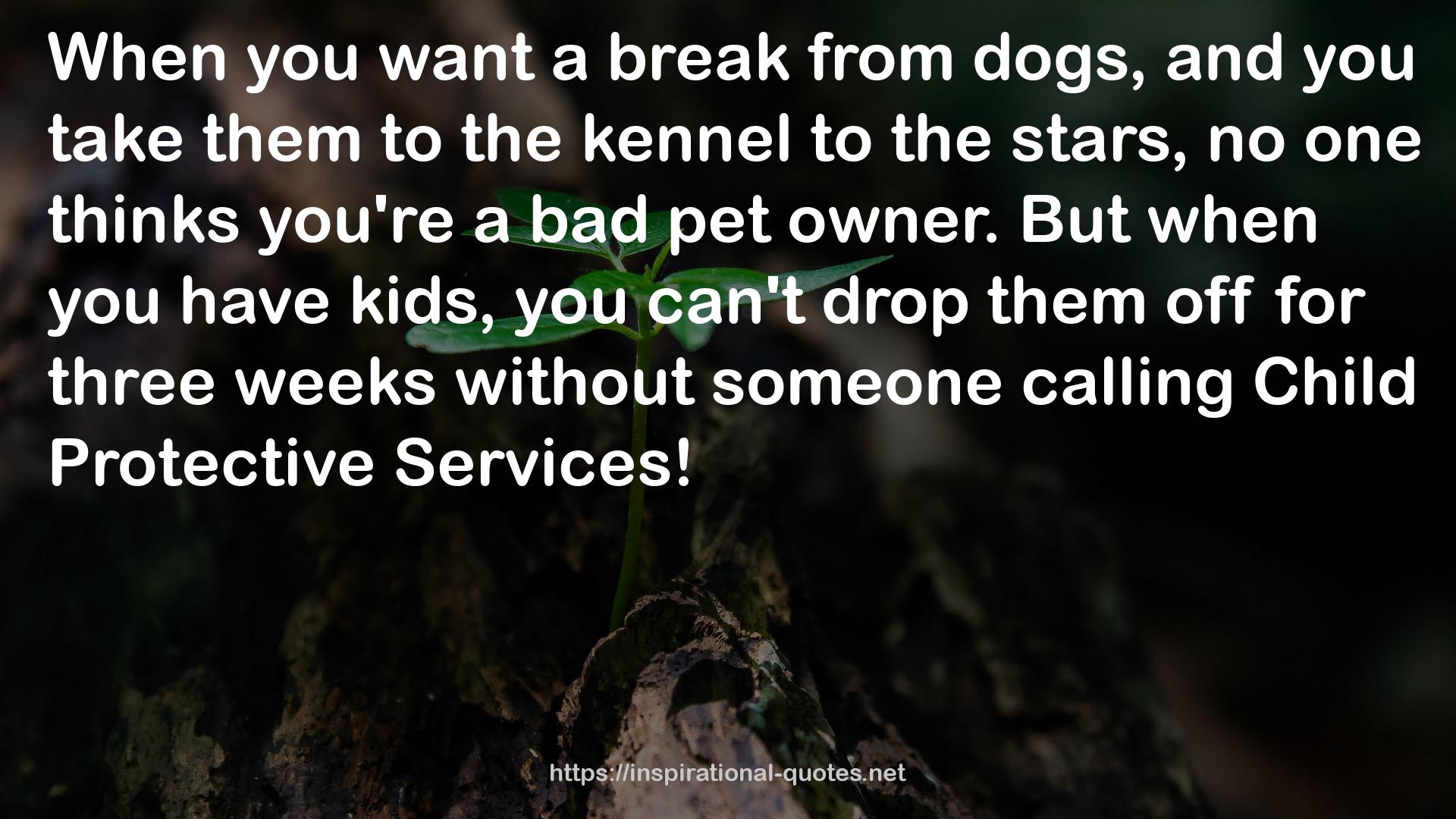 the kennel  QUOTES