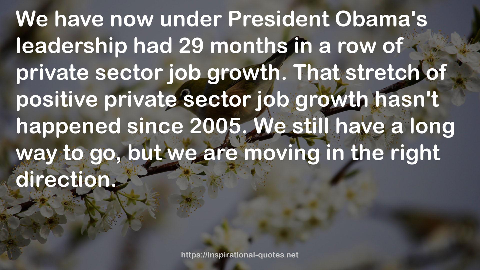 President Obama's leadership  QUOTES