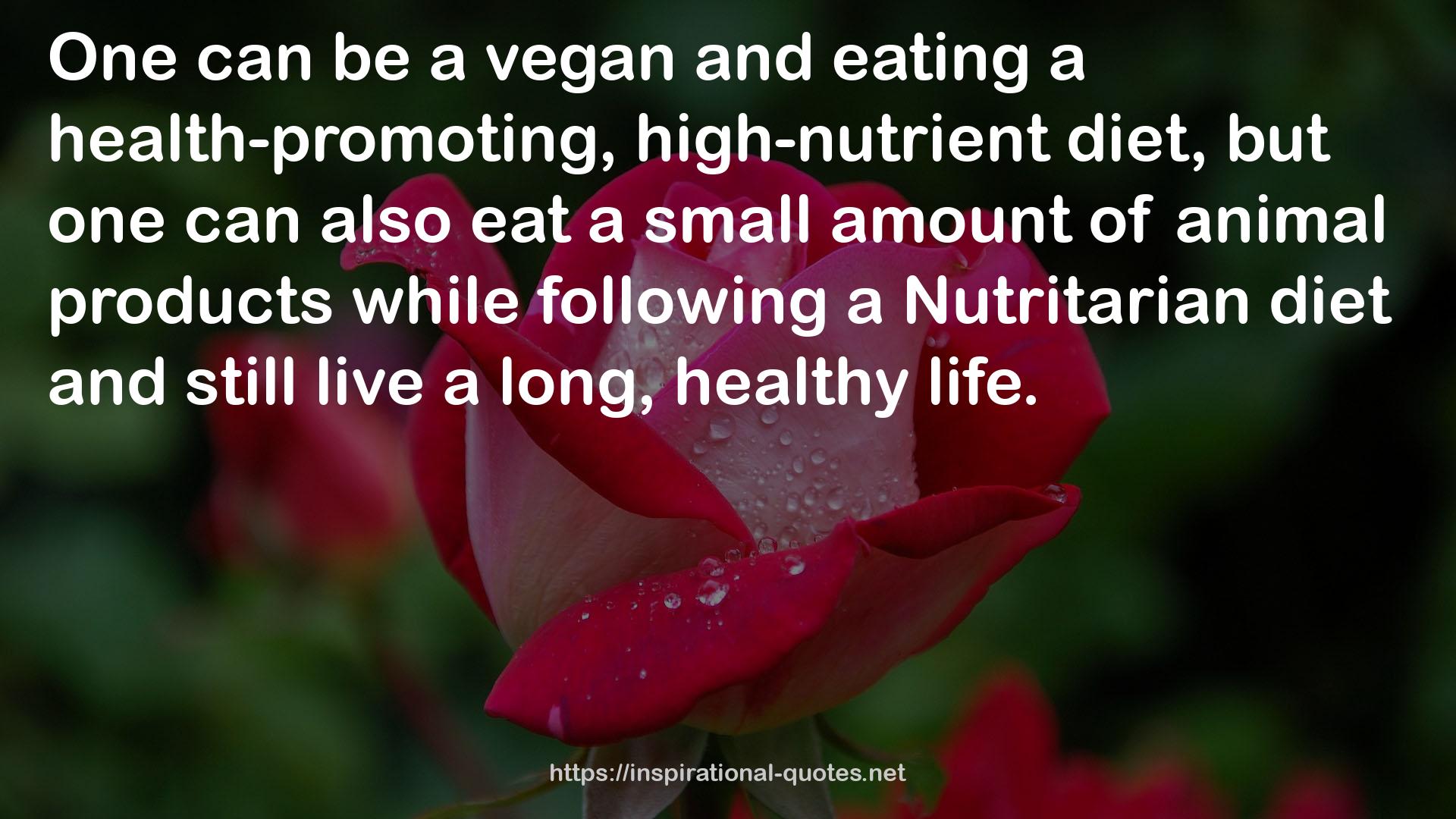 a Nutritarian diet  QUOTES