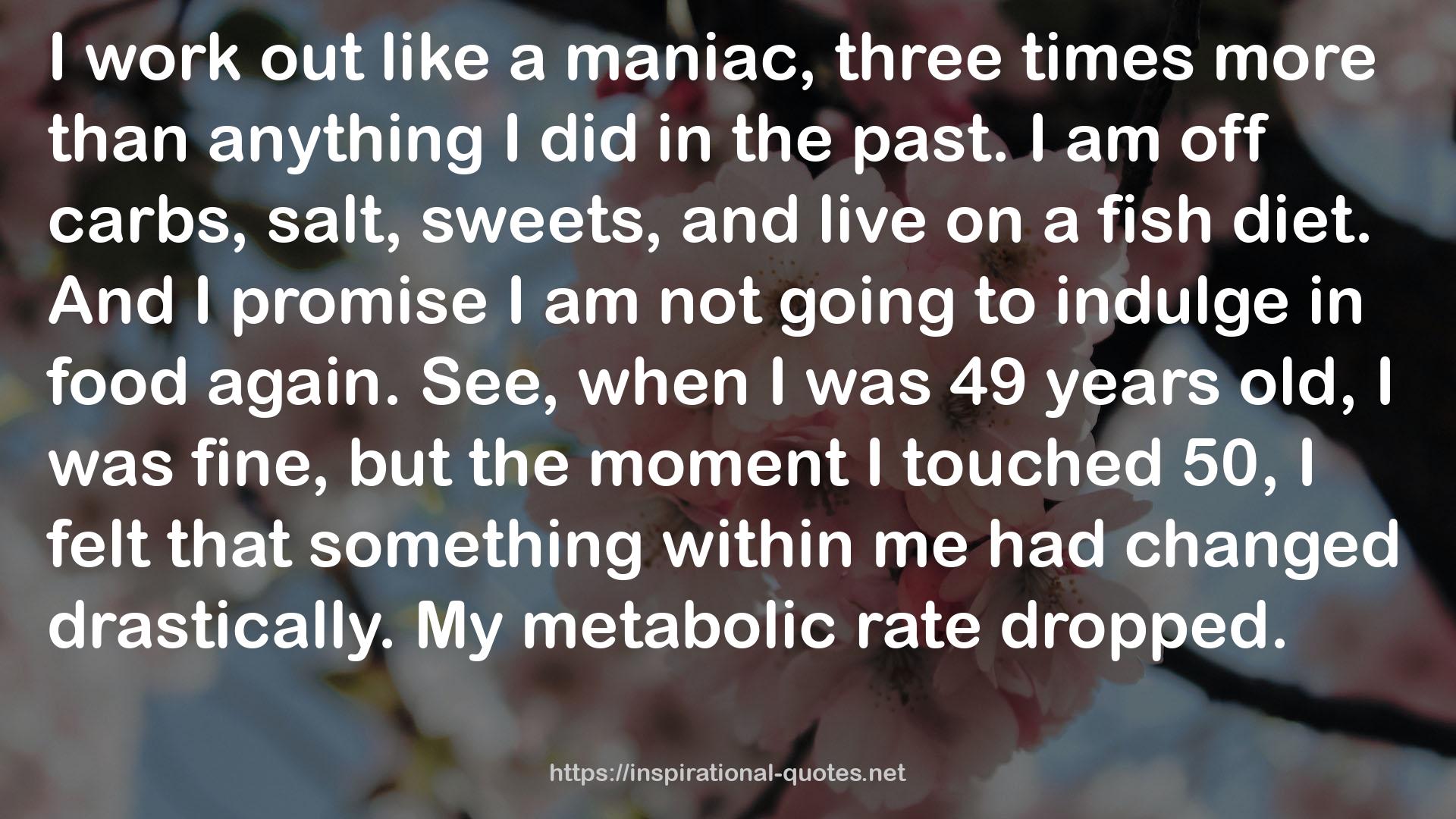 My metabolic rate  QUOTES