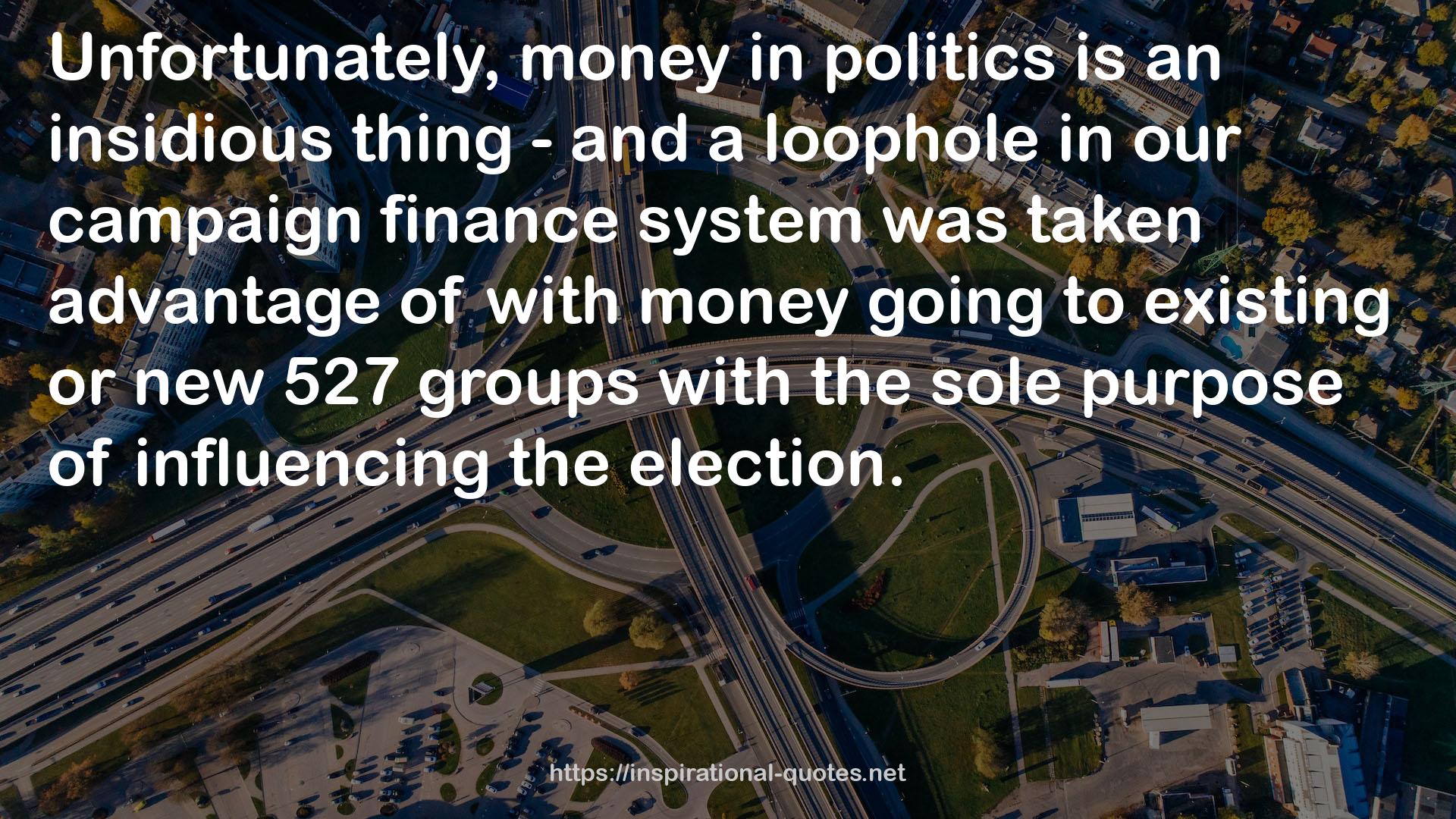 our campaign finance system  QUOTES