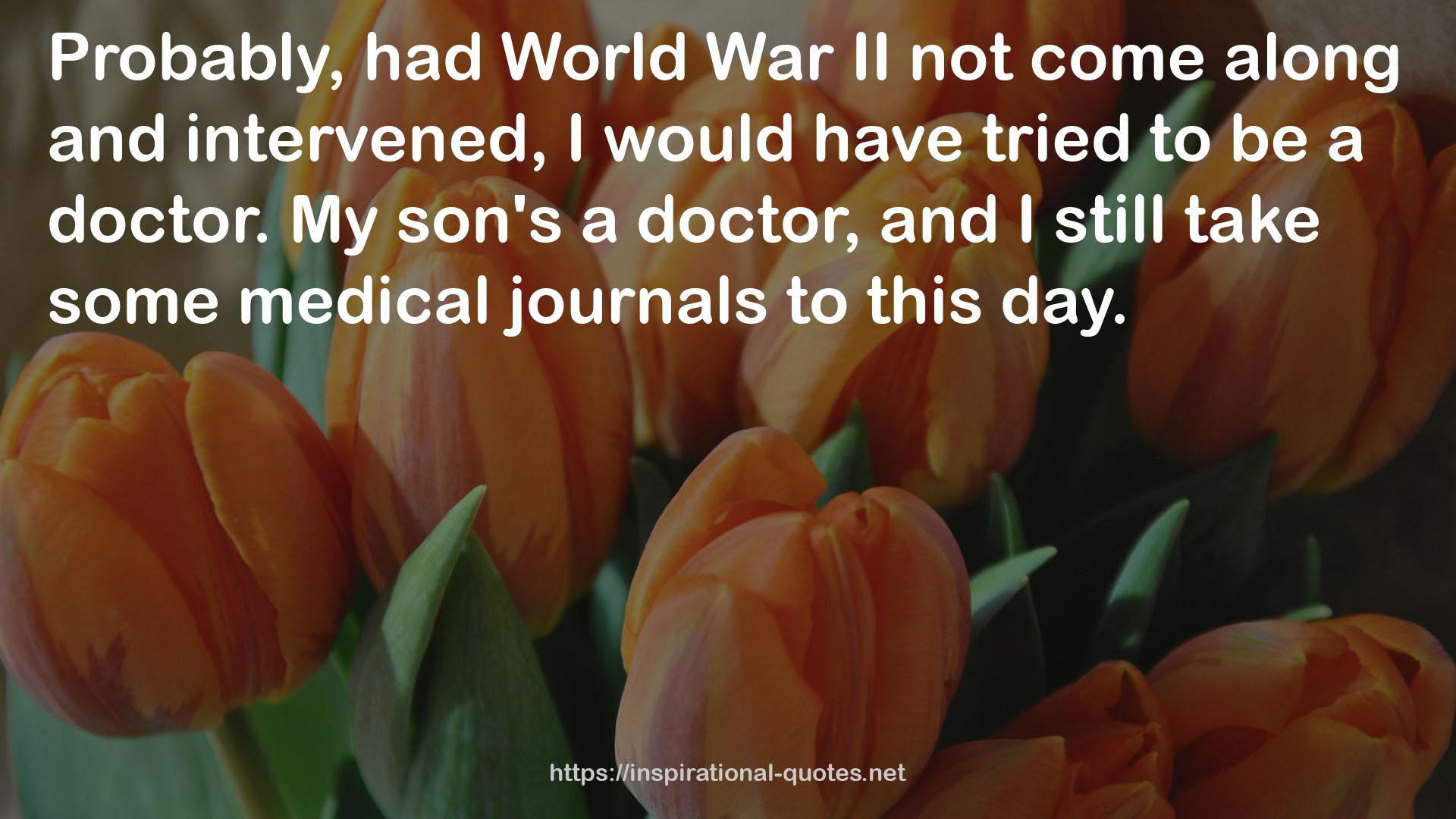 some medical journals  QUOTES