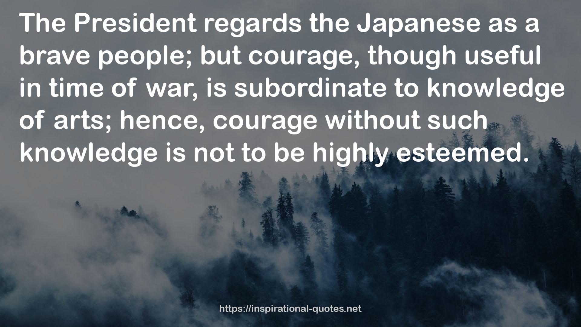 hence, courage  QUOTES