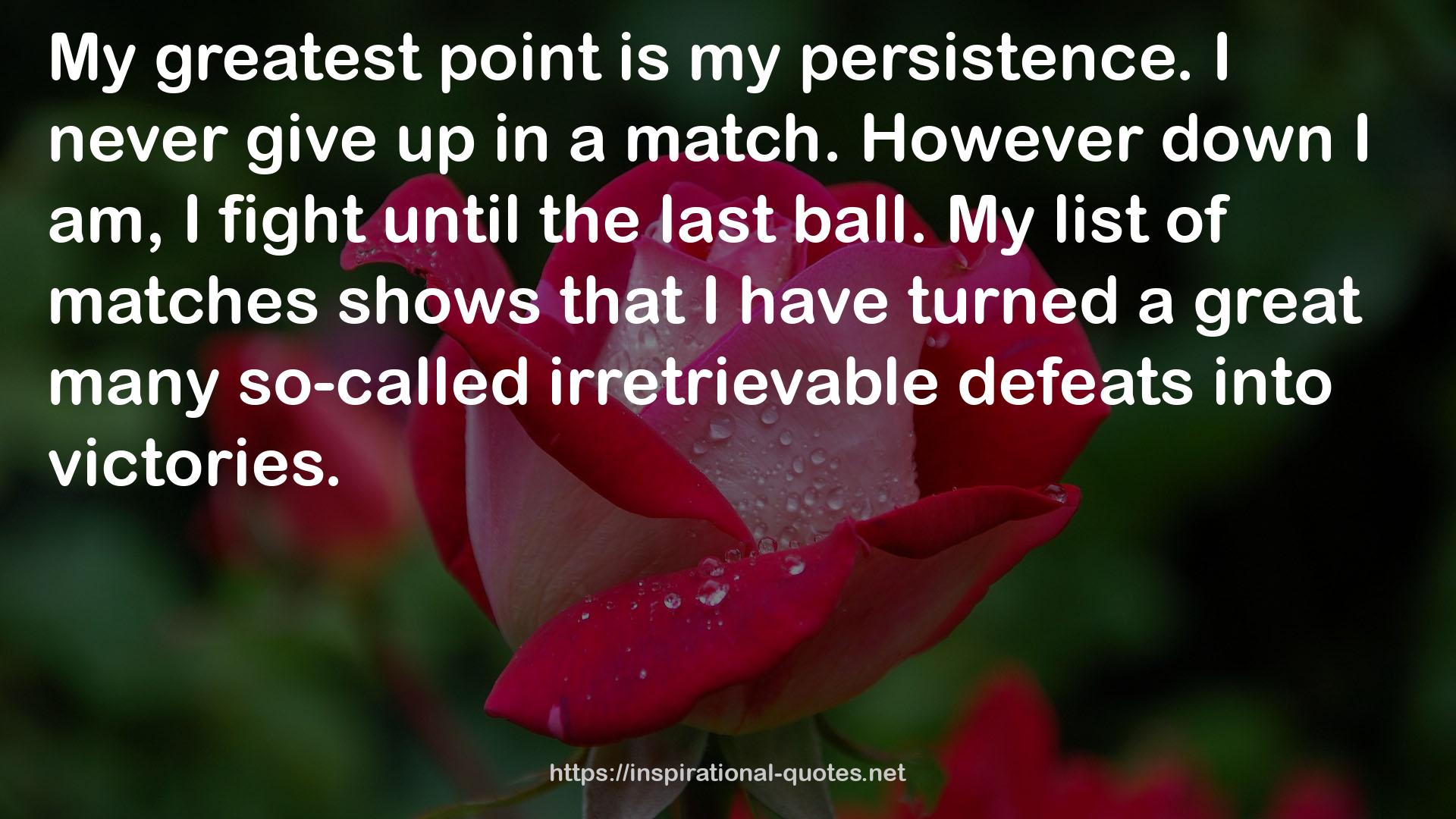 a great many so-called irretrievable defeats  QUOTES