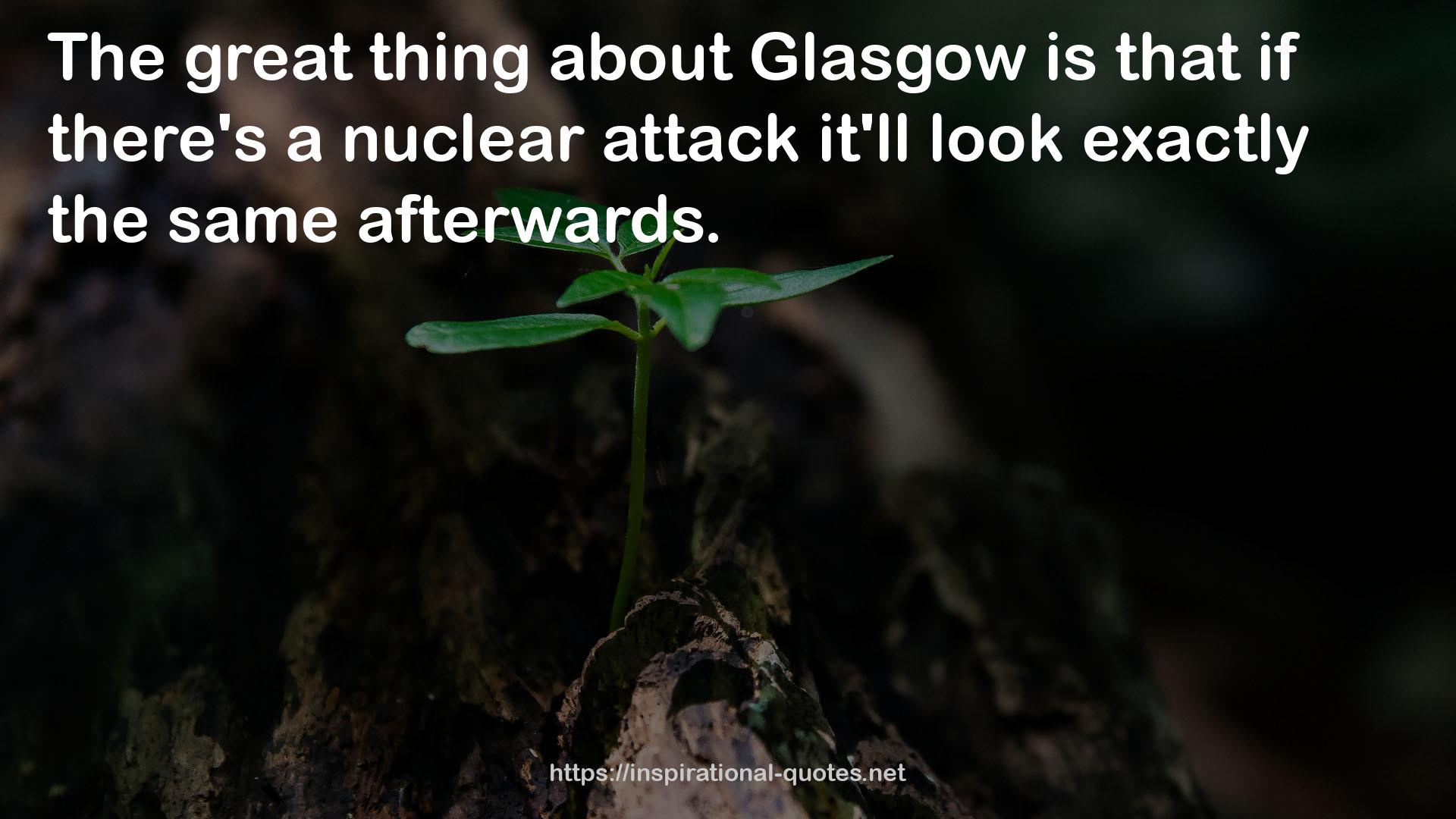 a nuclear attack  QUOTES
