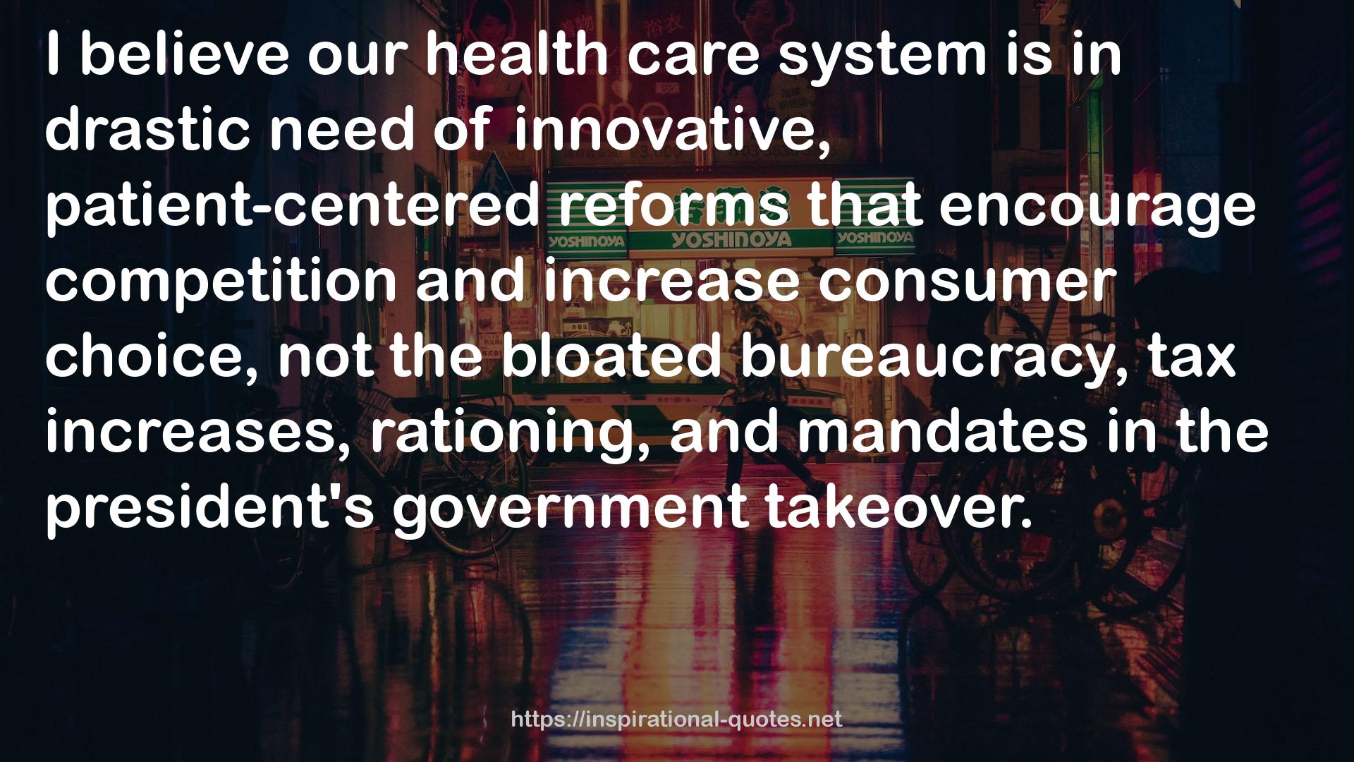 innovative, patient-centered reforms  QUOTES