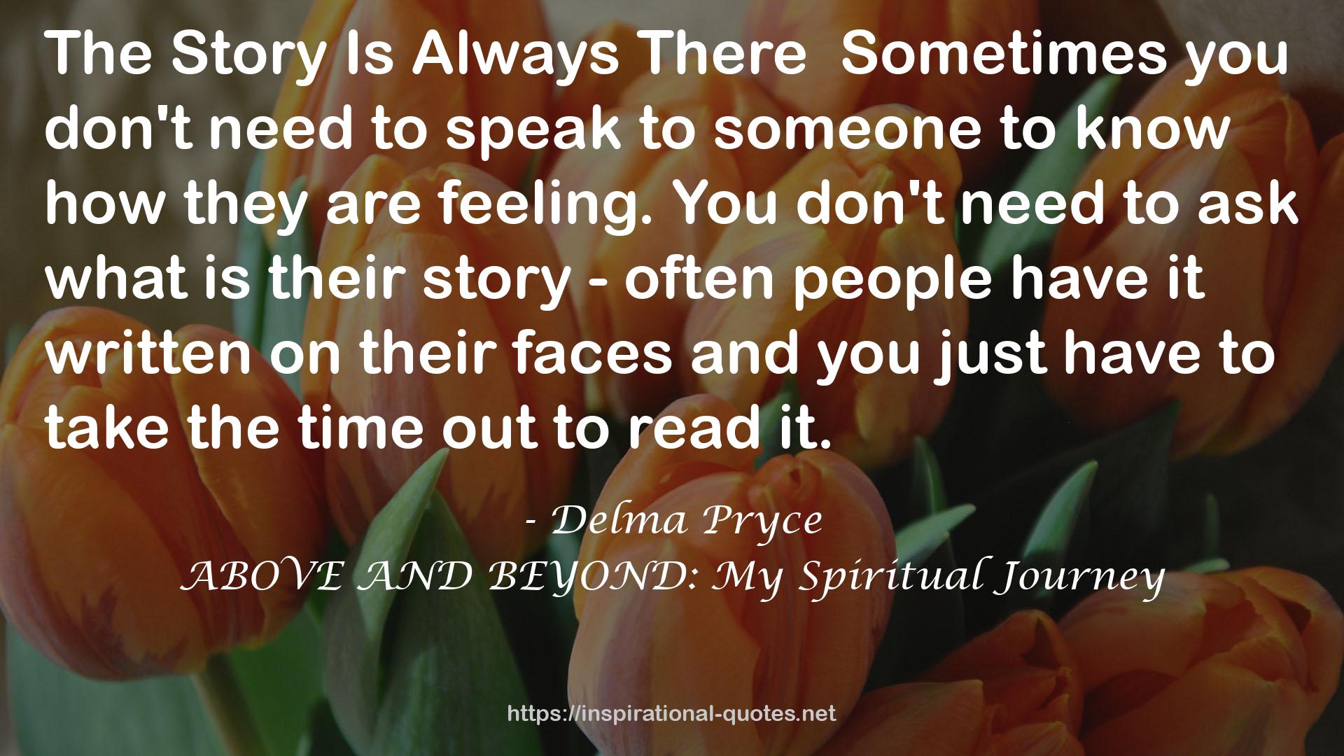 ABOVE AND BEYOND: My Spiritual Journey QUOTES