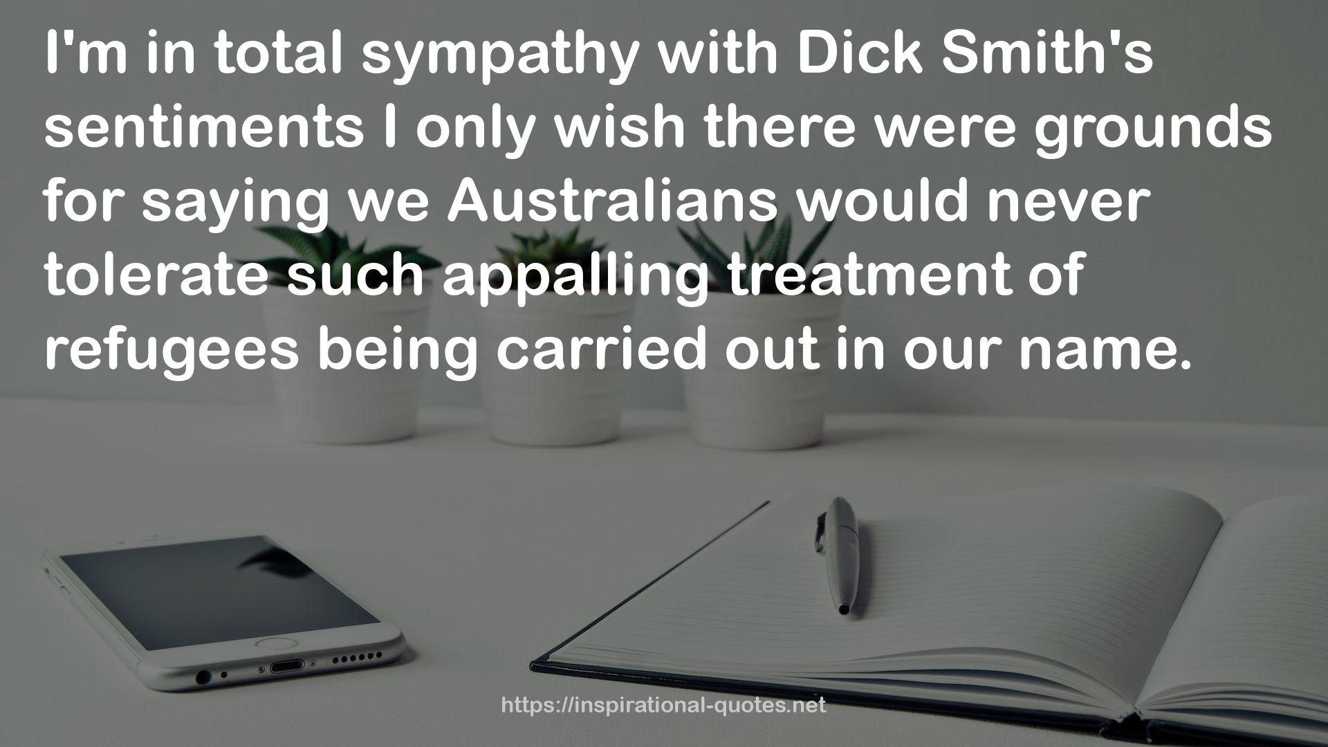 Dick Smith's sentiments  QUOTES