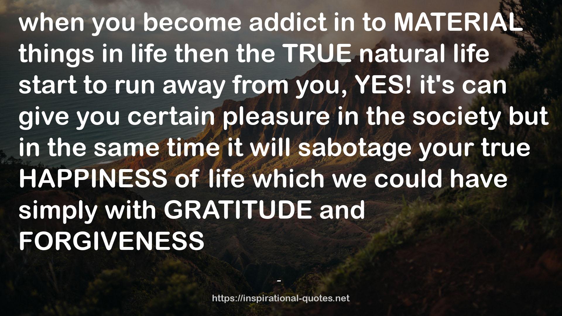 the TRUE natural life  QUOTES