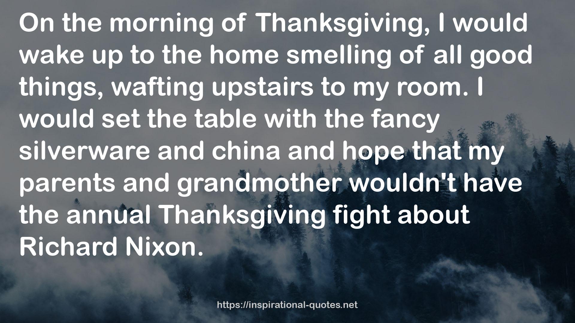 the annual Thanksgiving fight  QUOTES