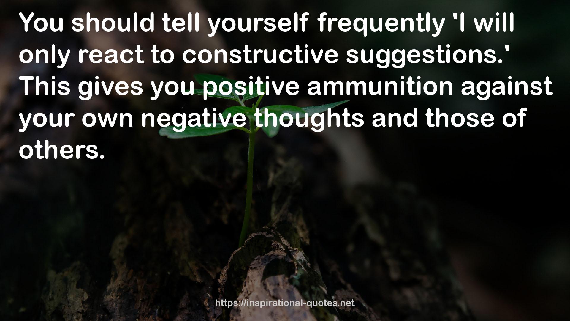 your own negative thoughts  QUOTES