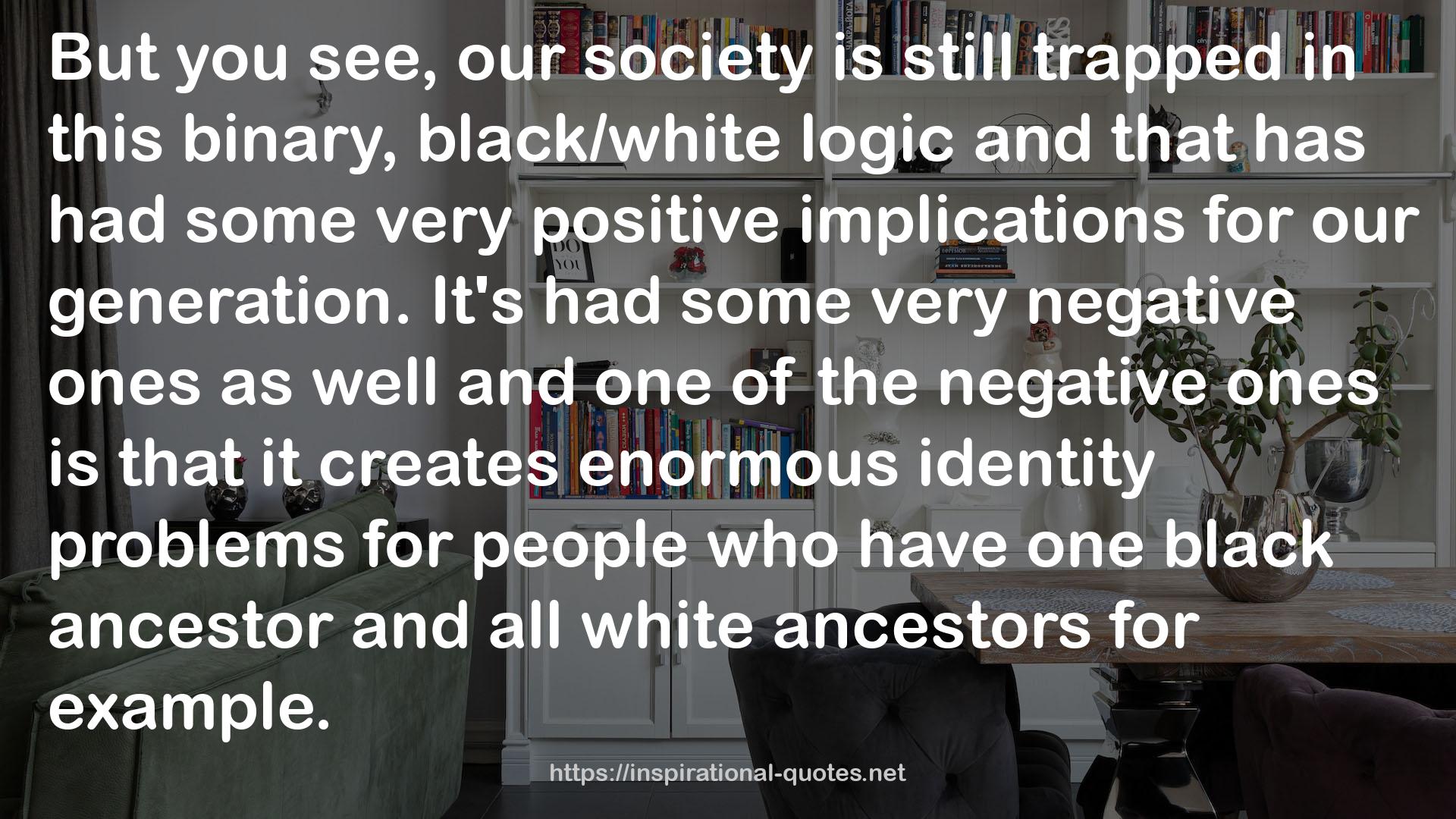 all white ancestors  QUOTES