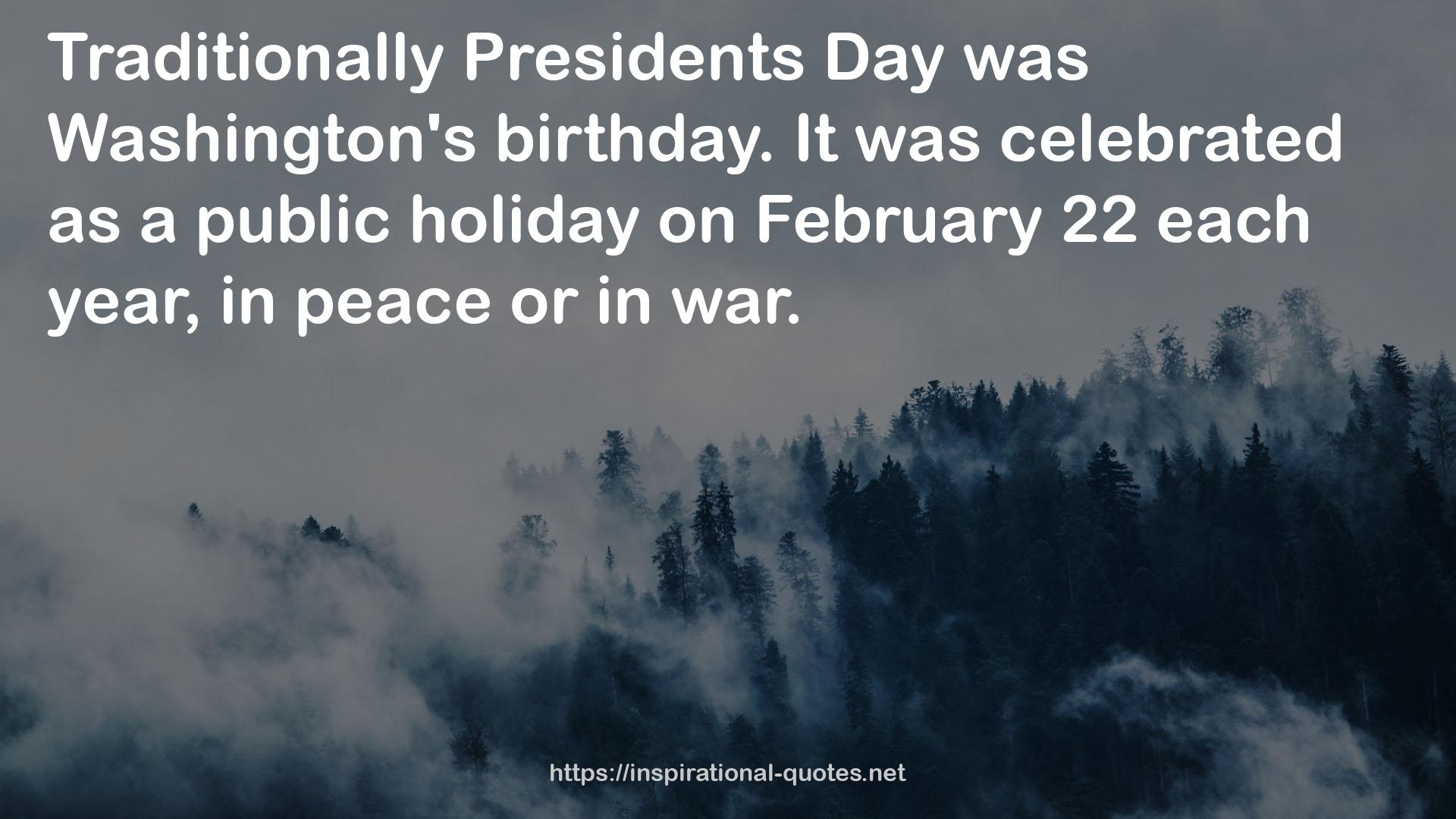 Presidents Day  QUOTES