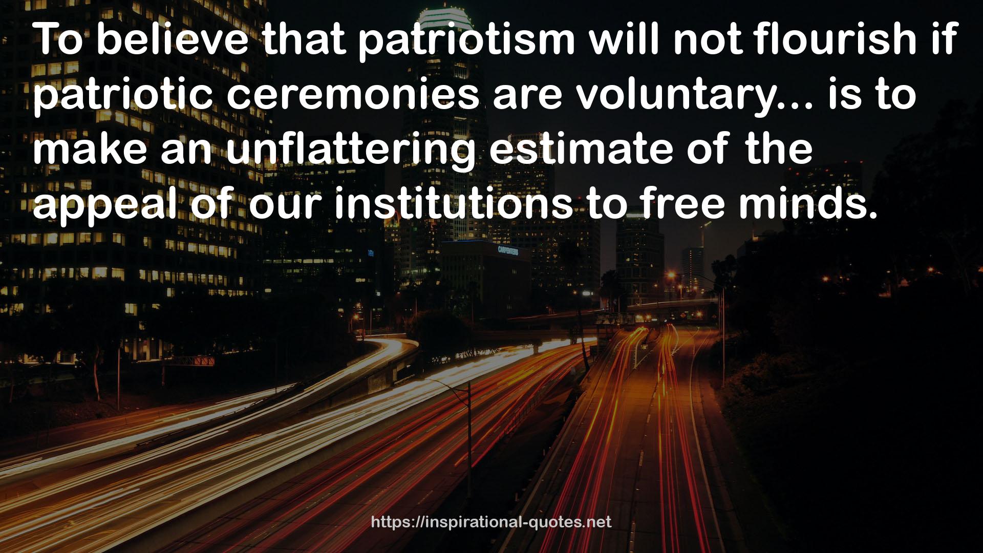 patriotic ceremonies  QUOTES