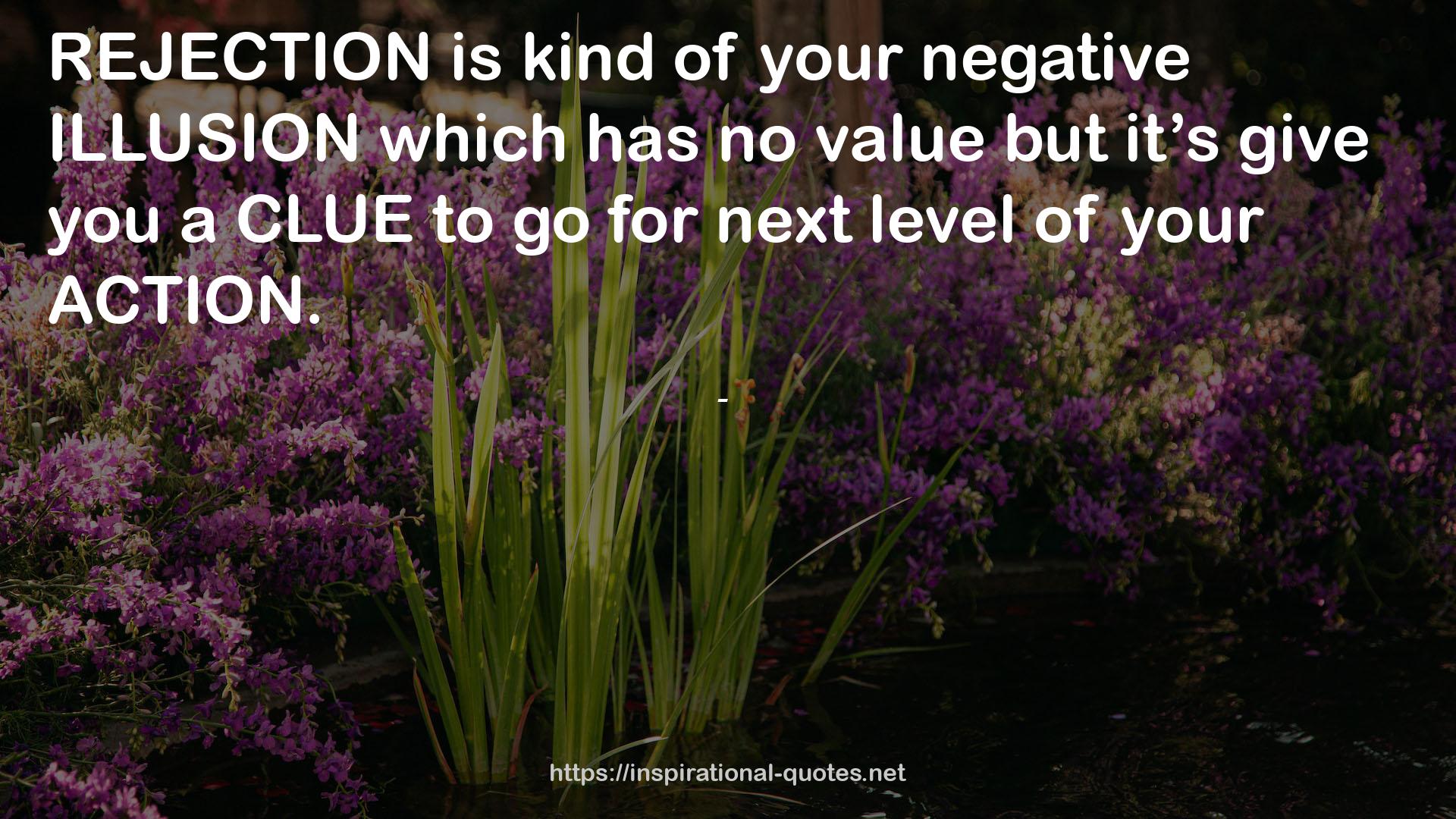 your negative ILLUSION  QUOTES